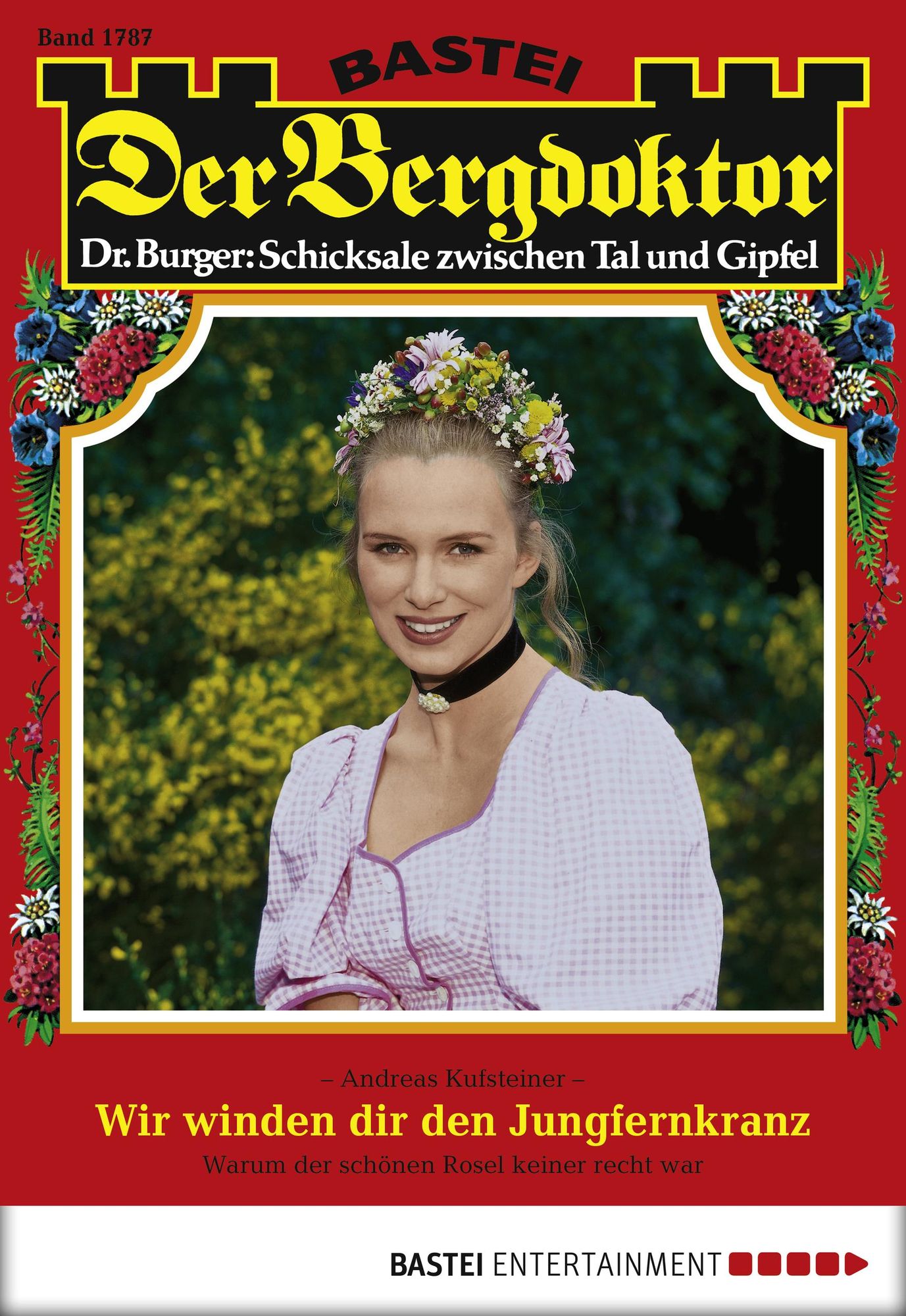 Der Bergdoktor - Folge 1787: Wir winden dir den Jungfernkranz