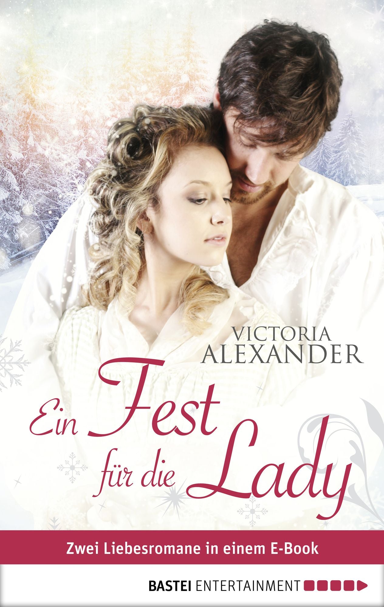 Ein Fest für die Lady: Zwei Liebesromane in einem E-Book