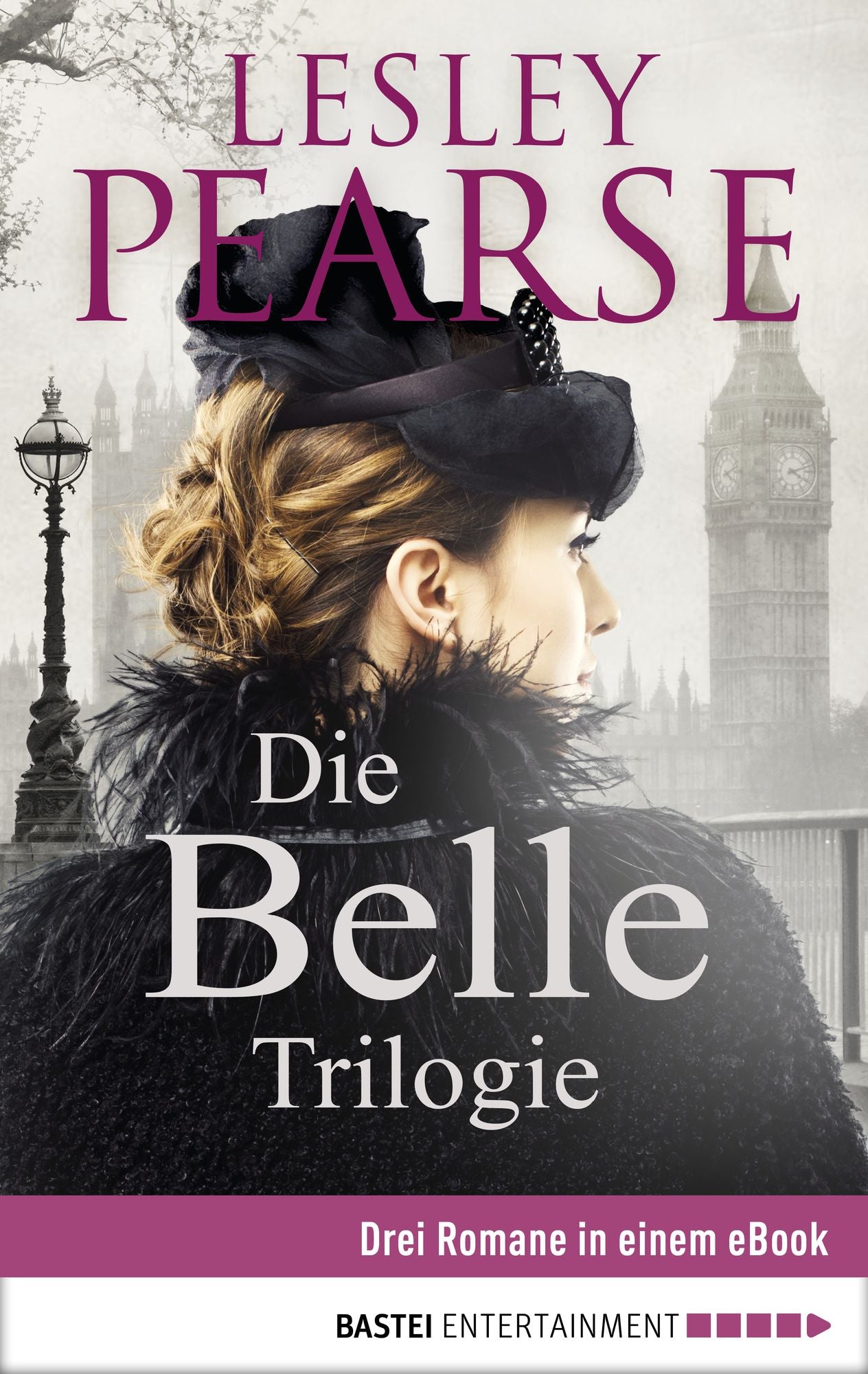 Die Belle Trilogie: Drei Romane in einem eBook