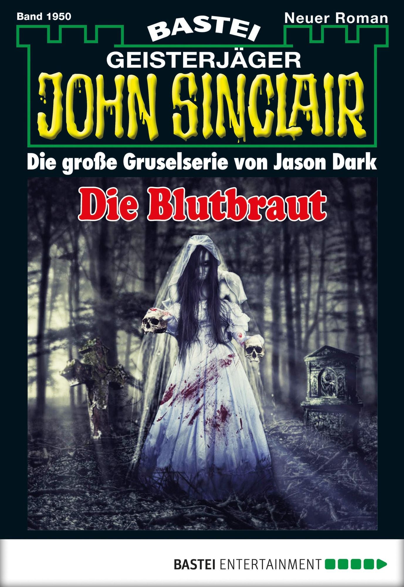 John Sinclair - Folge 1950: Die Blutbraut