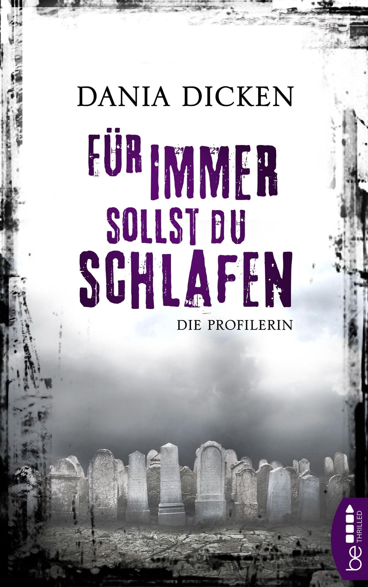 Für immer sollst du schlafen: Die Profilerin