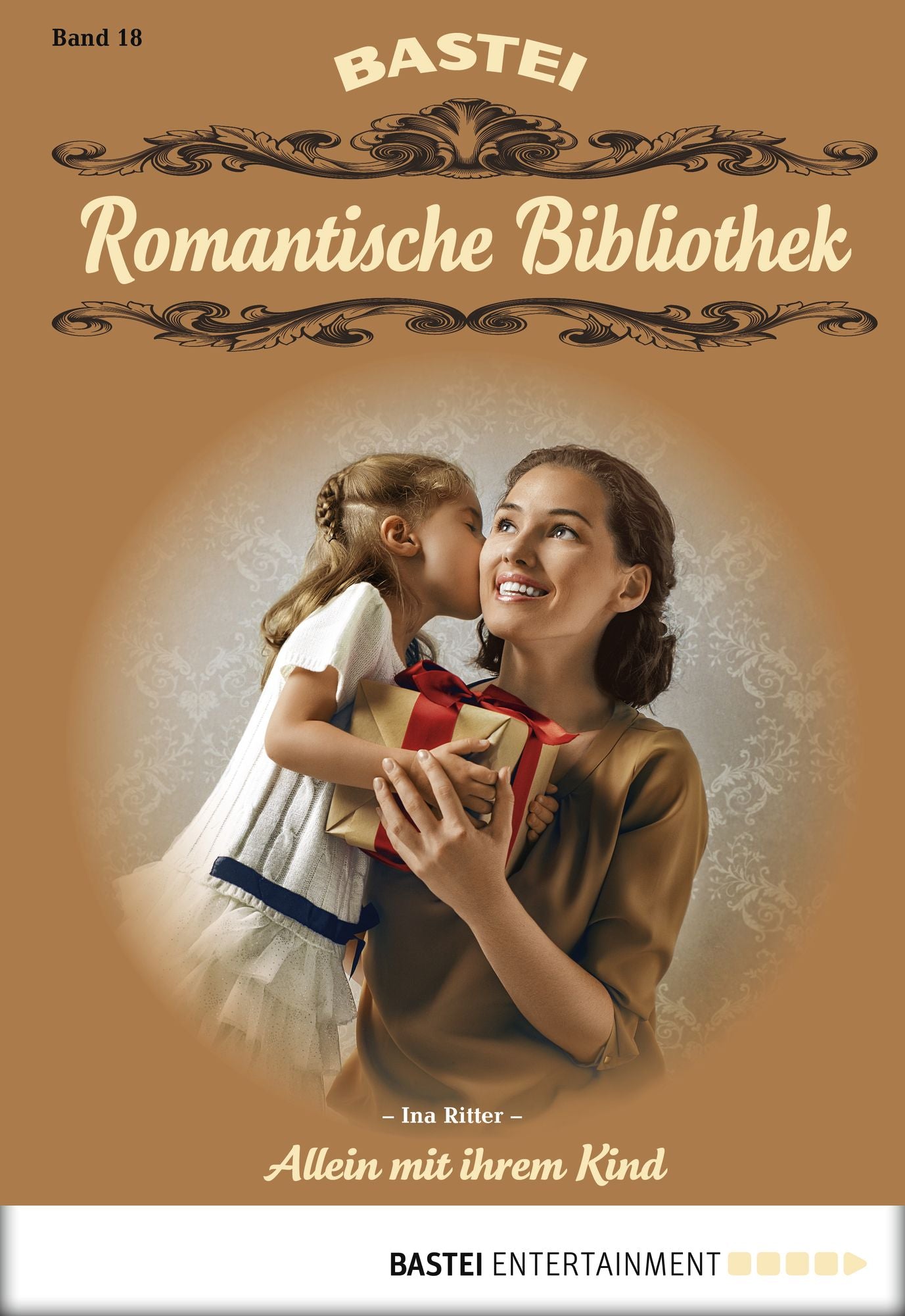 Romantische Bibliothek - Folge 18: Allein mit ihrem Kind