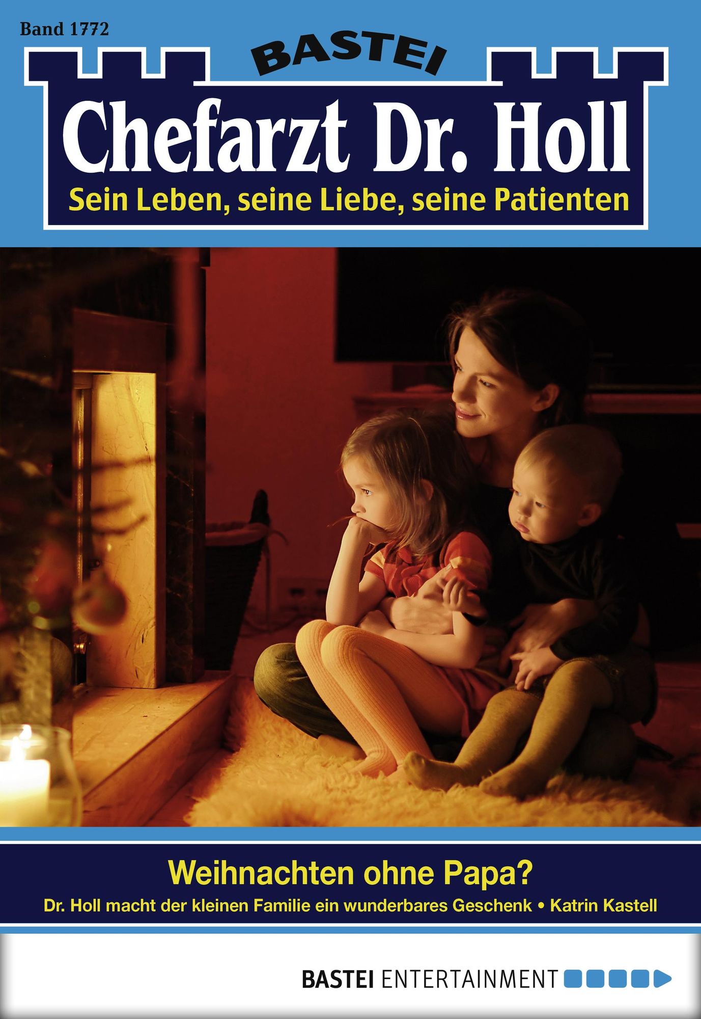 Dr. Holl - Folge 1772: Weihnachten ohne Papa?