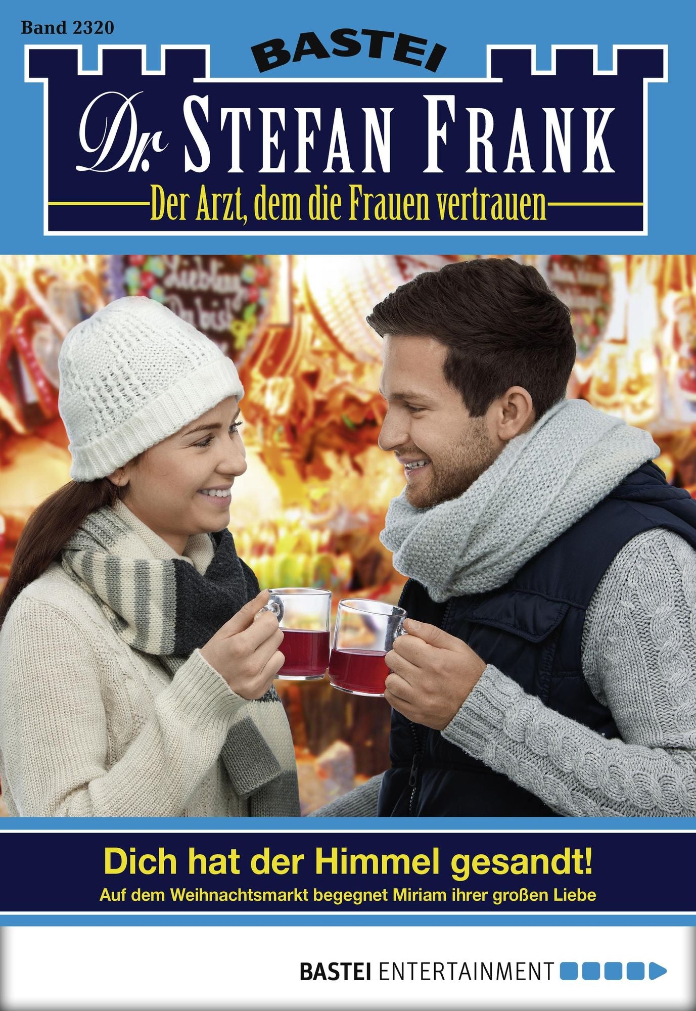 Dr. Stefan Frank - Folge 2320: Dich hat der Himmel gesandt!