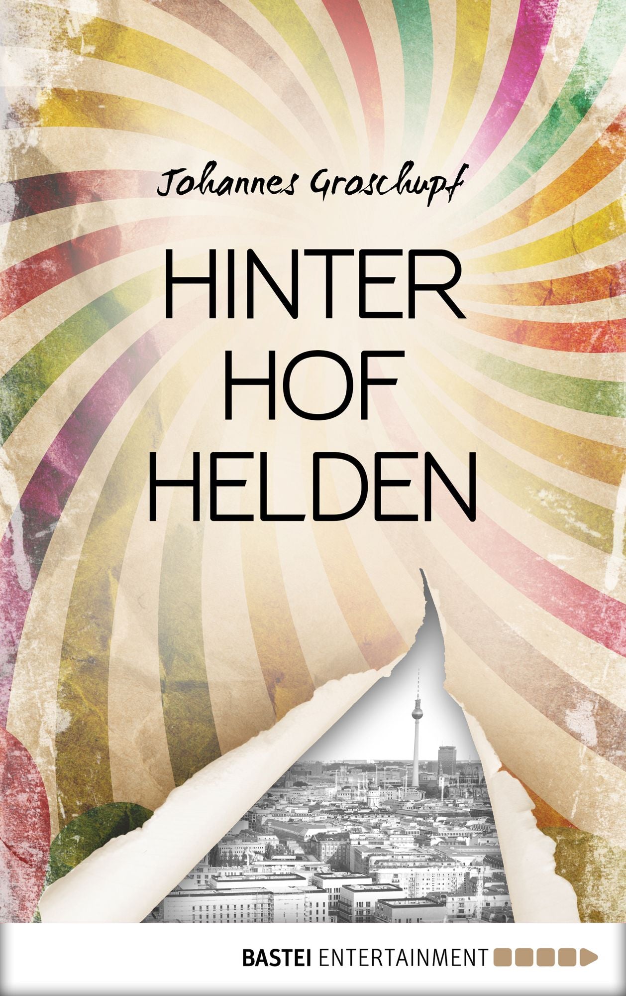 Hinterhofhelden: Roman