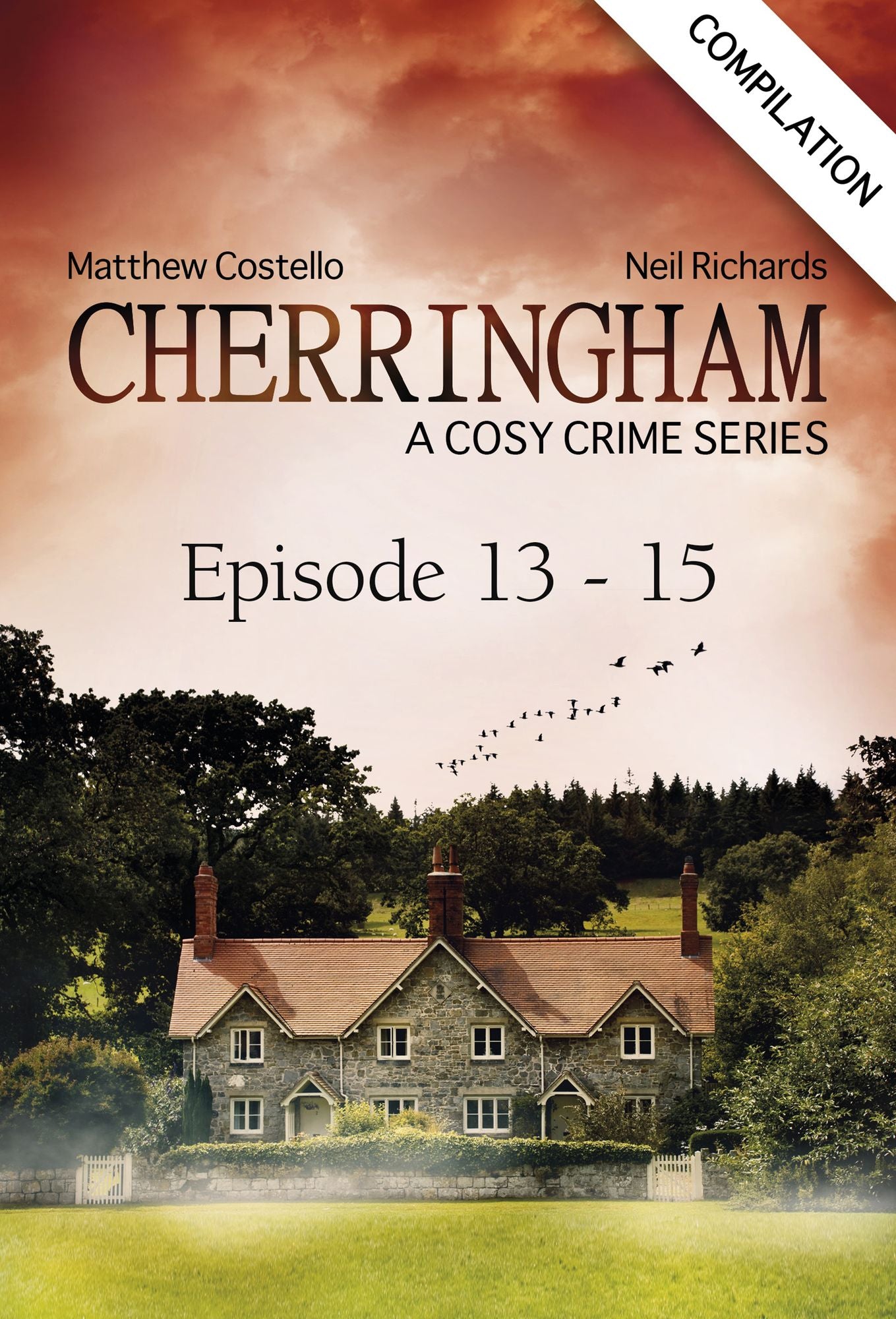 Cherringham - Episode 13 - 15: A Cosy Crime Series Compilation