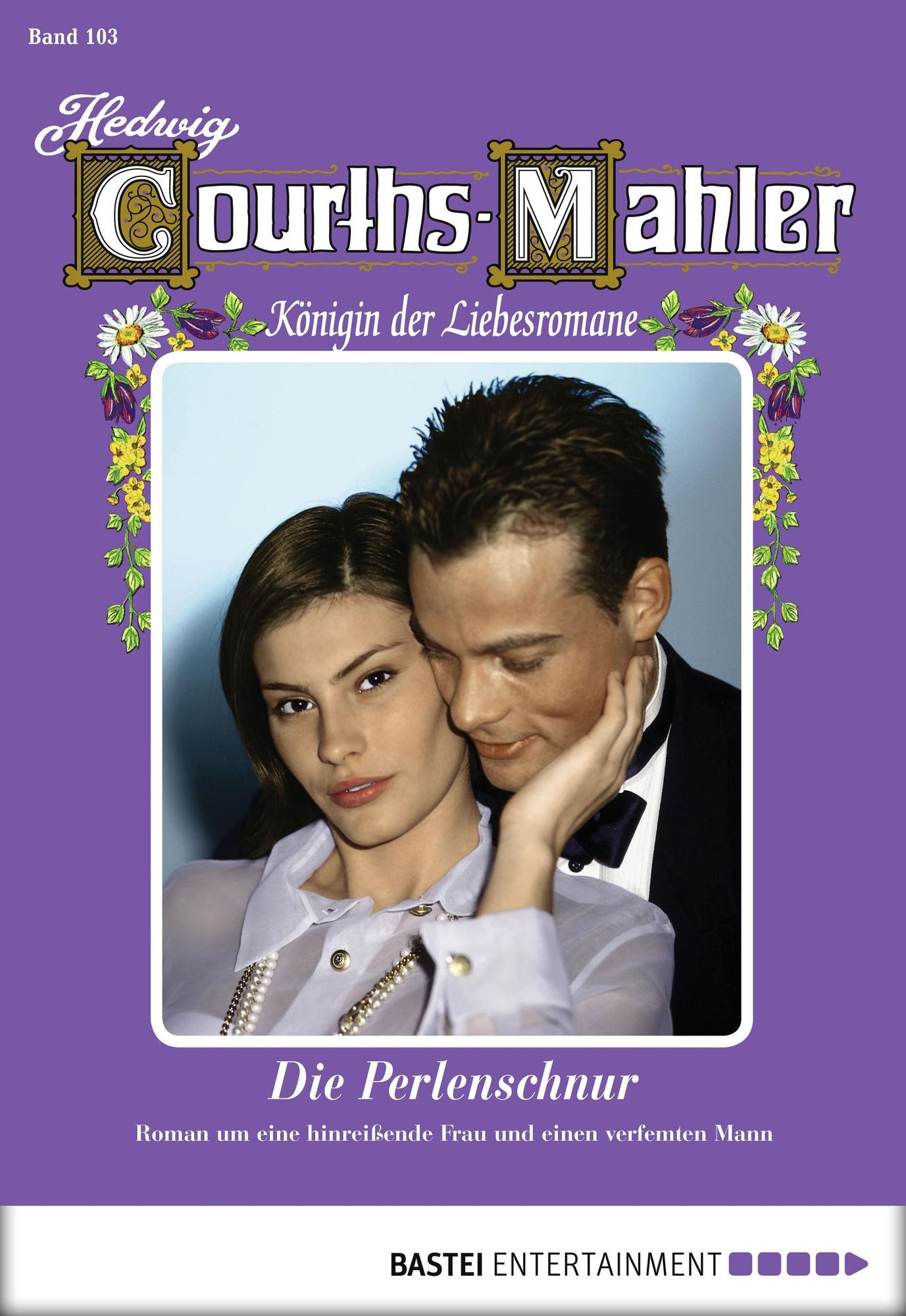 Hedwig Courths-Mahler - Folge 103: Die Perlenschnur