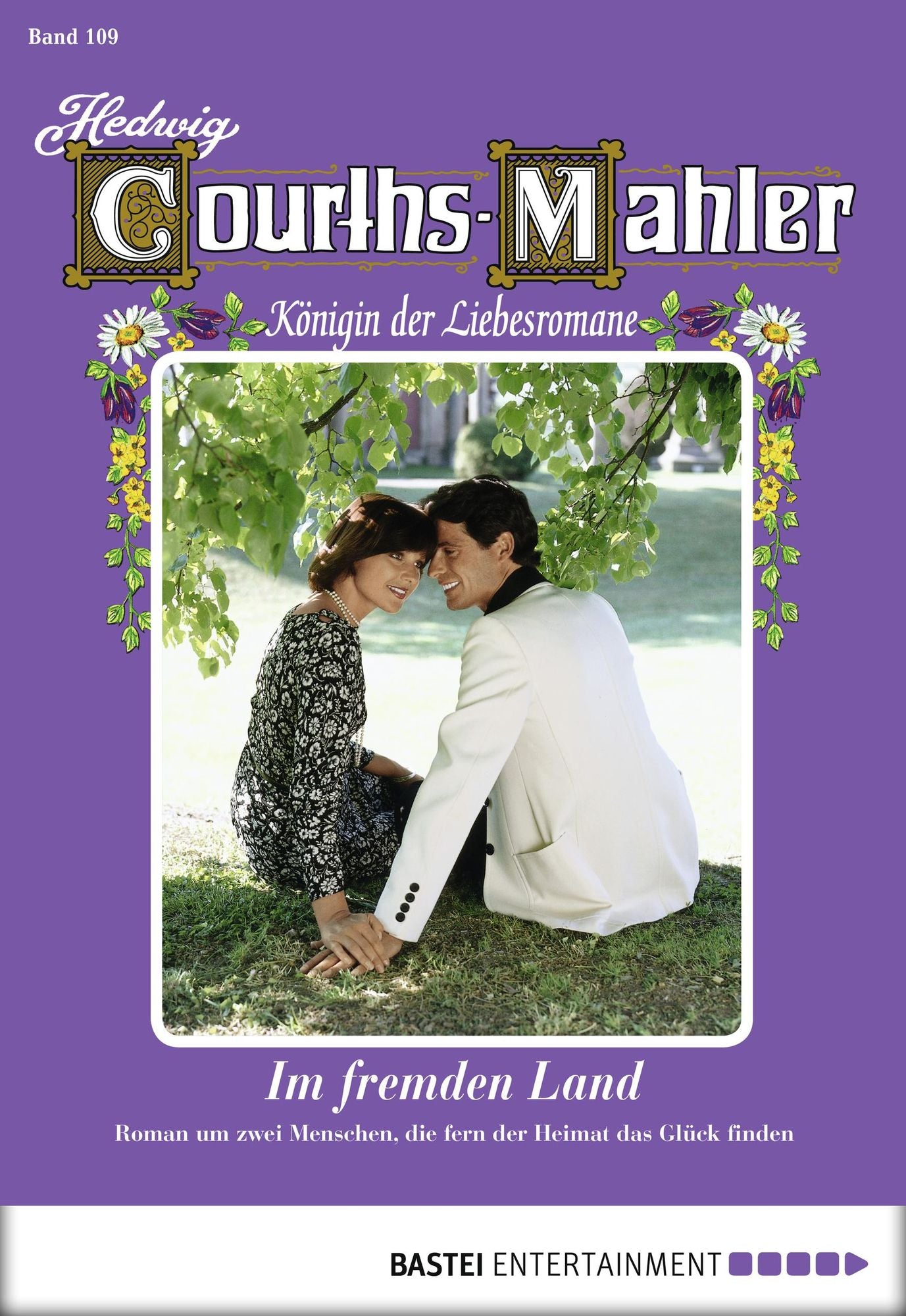 Hedwig Courths-Mahler - Folge 109: Im fremden Land