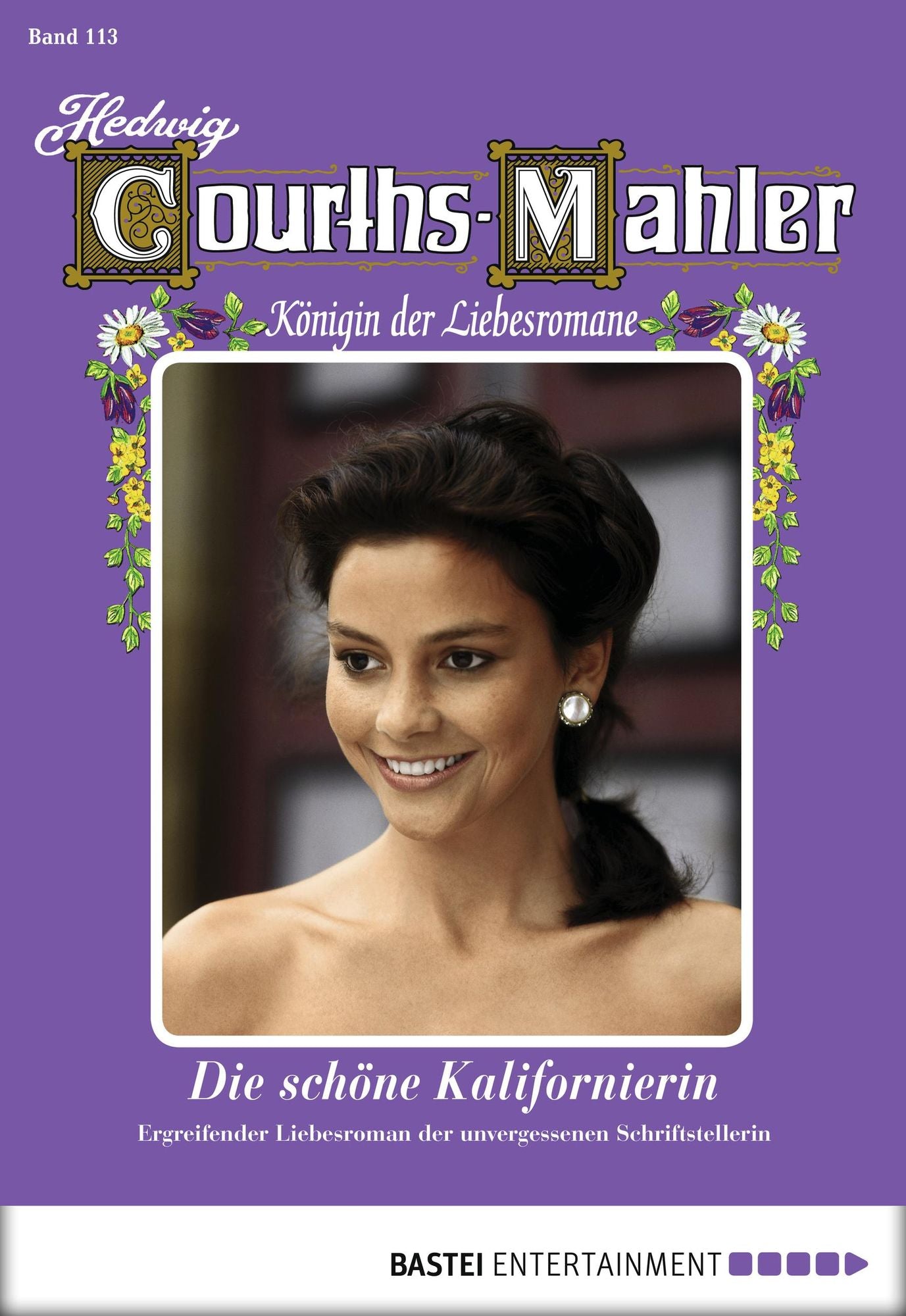 Hedwig Courths-Mahler - Folge 113: Die schöne Kalifornierin