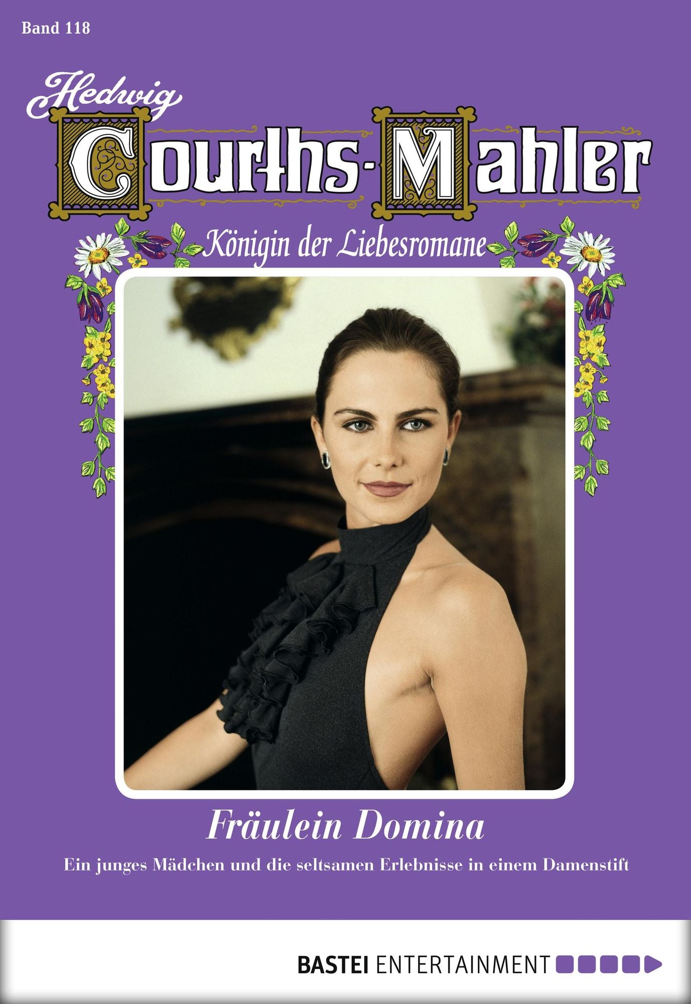 Hedwig Courths-Mahler - Folge 118: Fräulein Domina