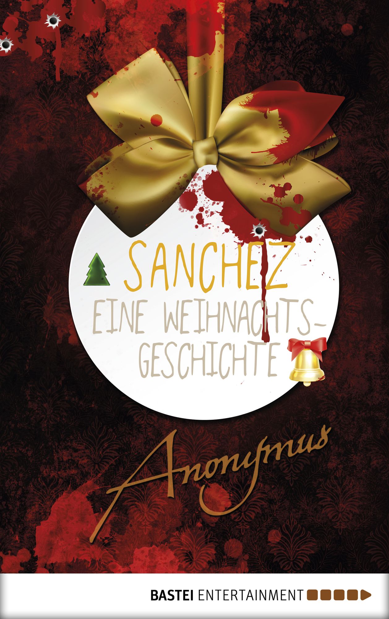 Sanchez - Eine Weihnachtsgeschichte: Thriller