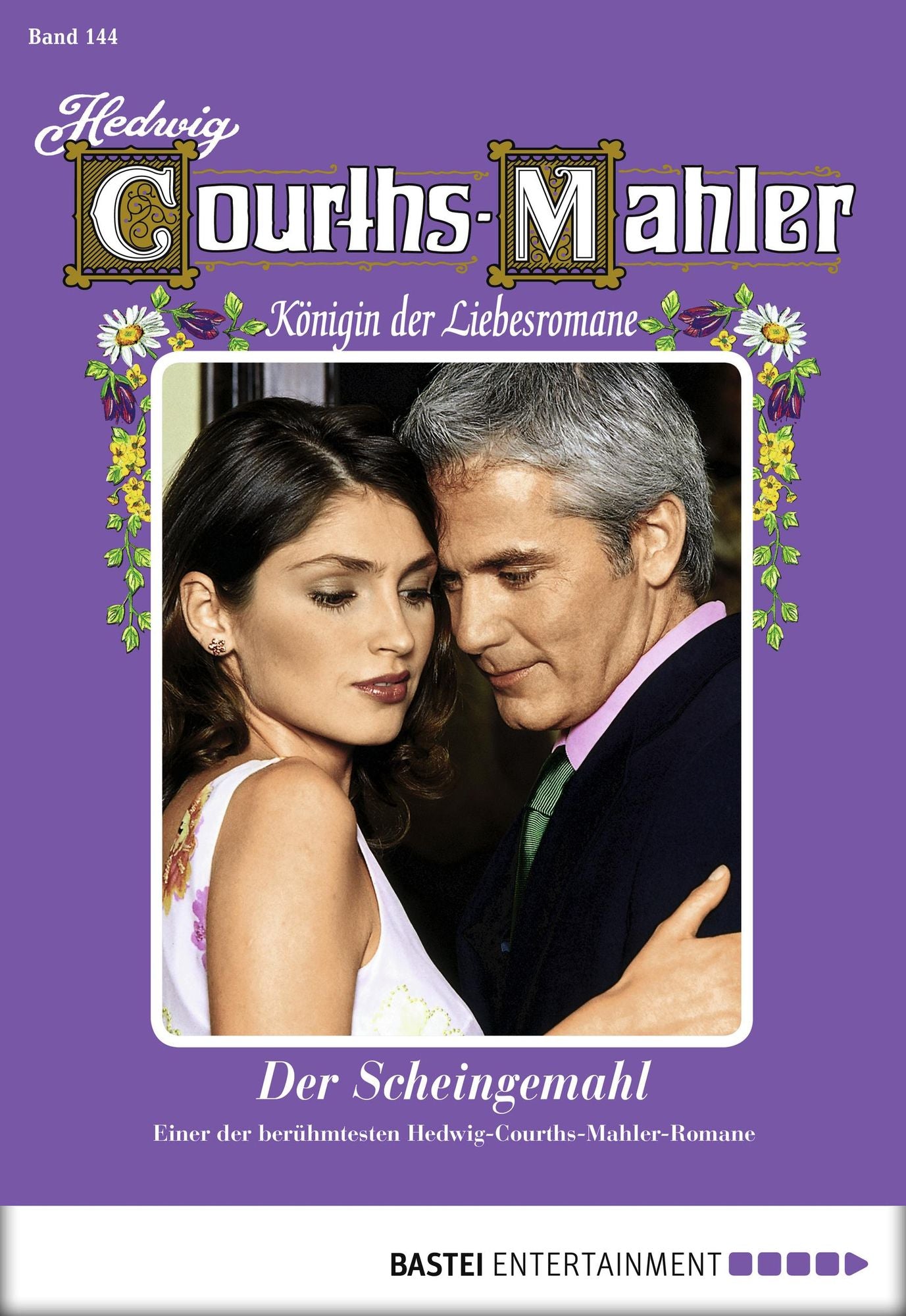 Hedwig Courths-Mahler - Folge 144: Der Scheingemahl