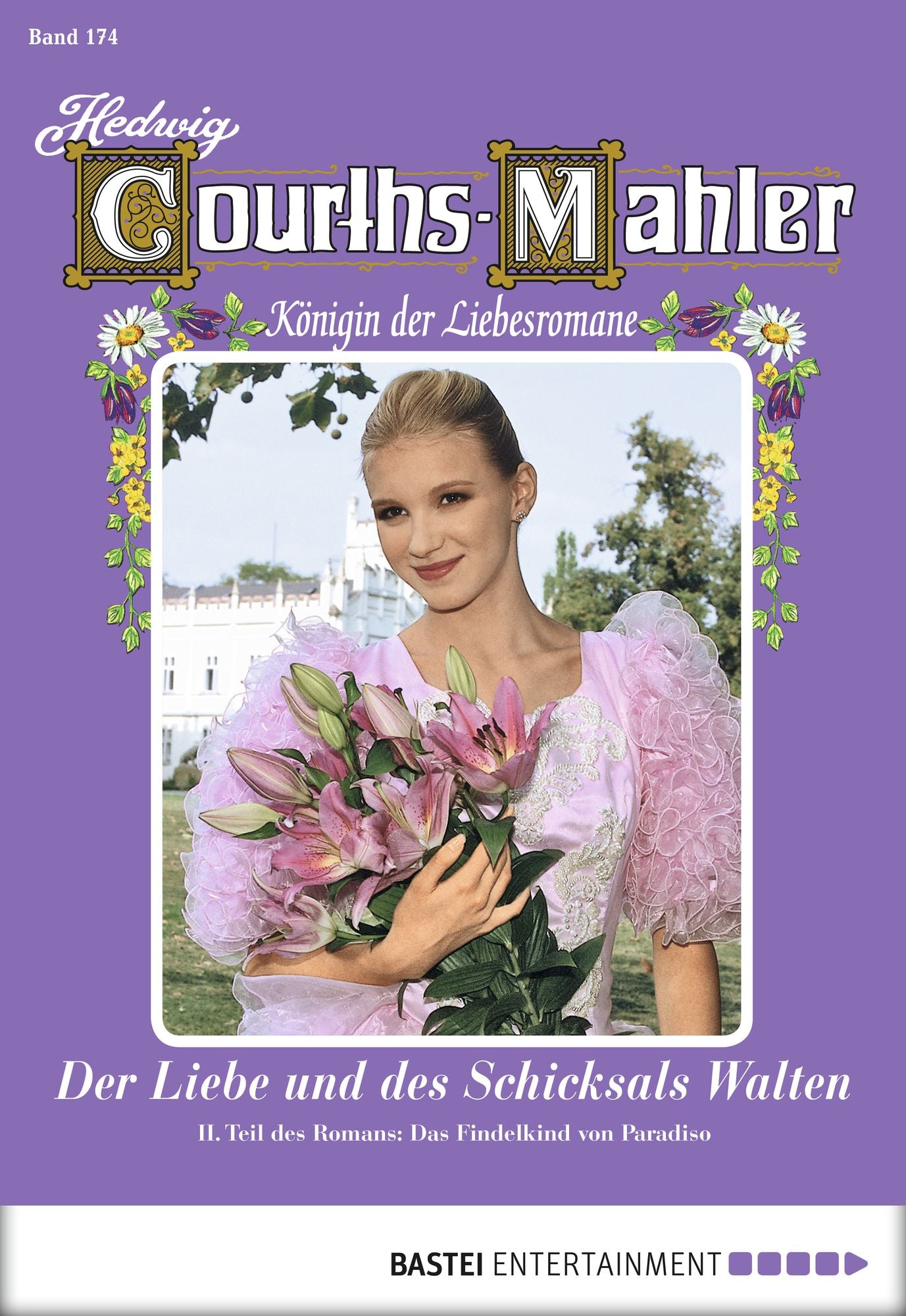 Hedwig Courths-Mahler - Folge 174: Der Liebe und des Schicksals Walten - 2. Teil