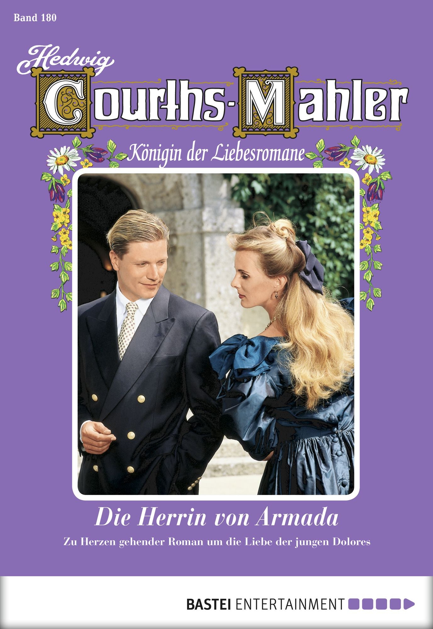 Hedwig Courths-Mahler - Folge 180: Die Herrin von Armada