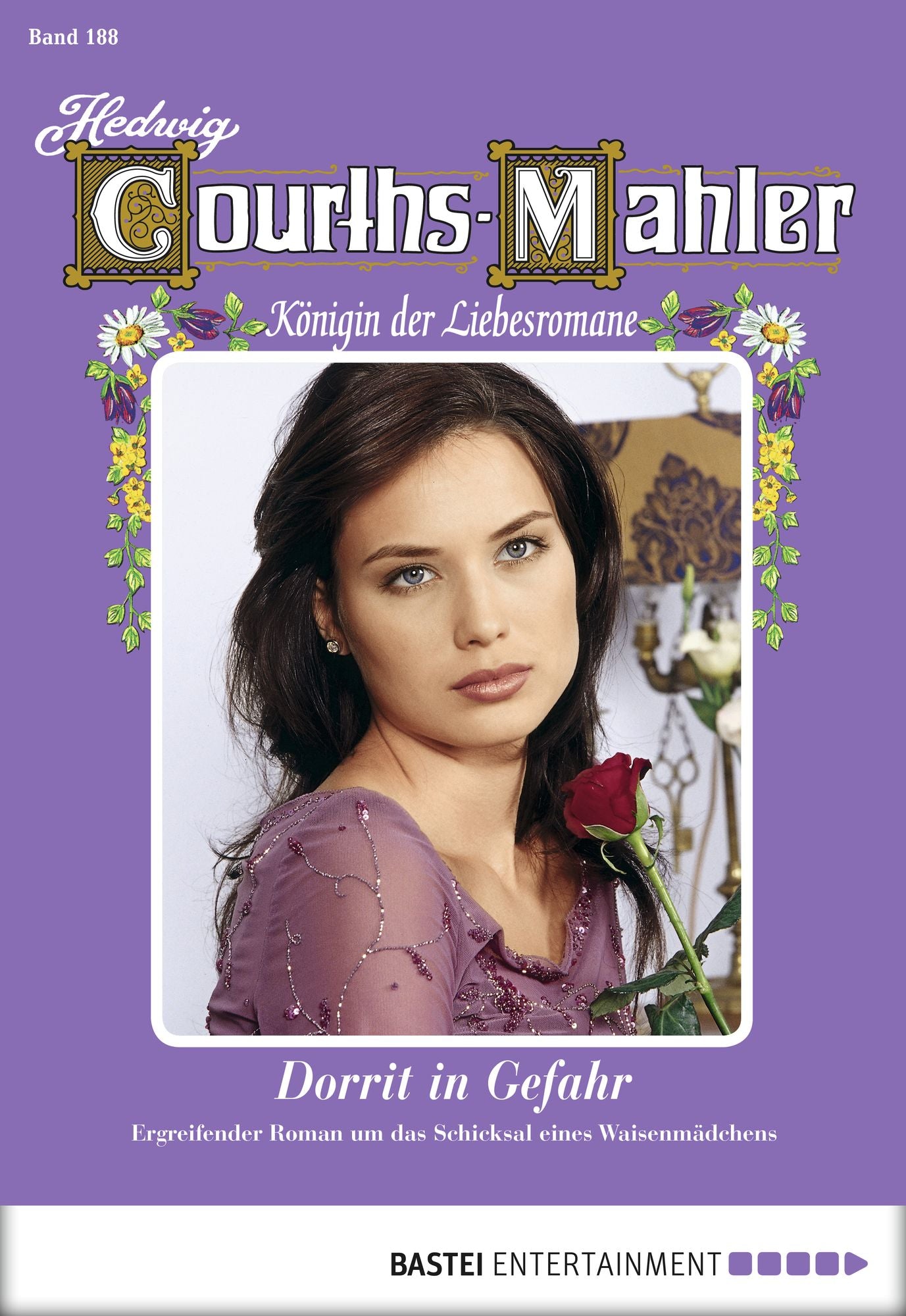 Hedwig Courths-Mahler - Folge 188: Dorrit in Gefahr - 1. Teil