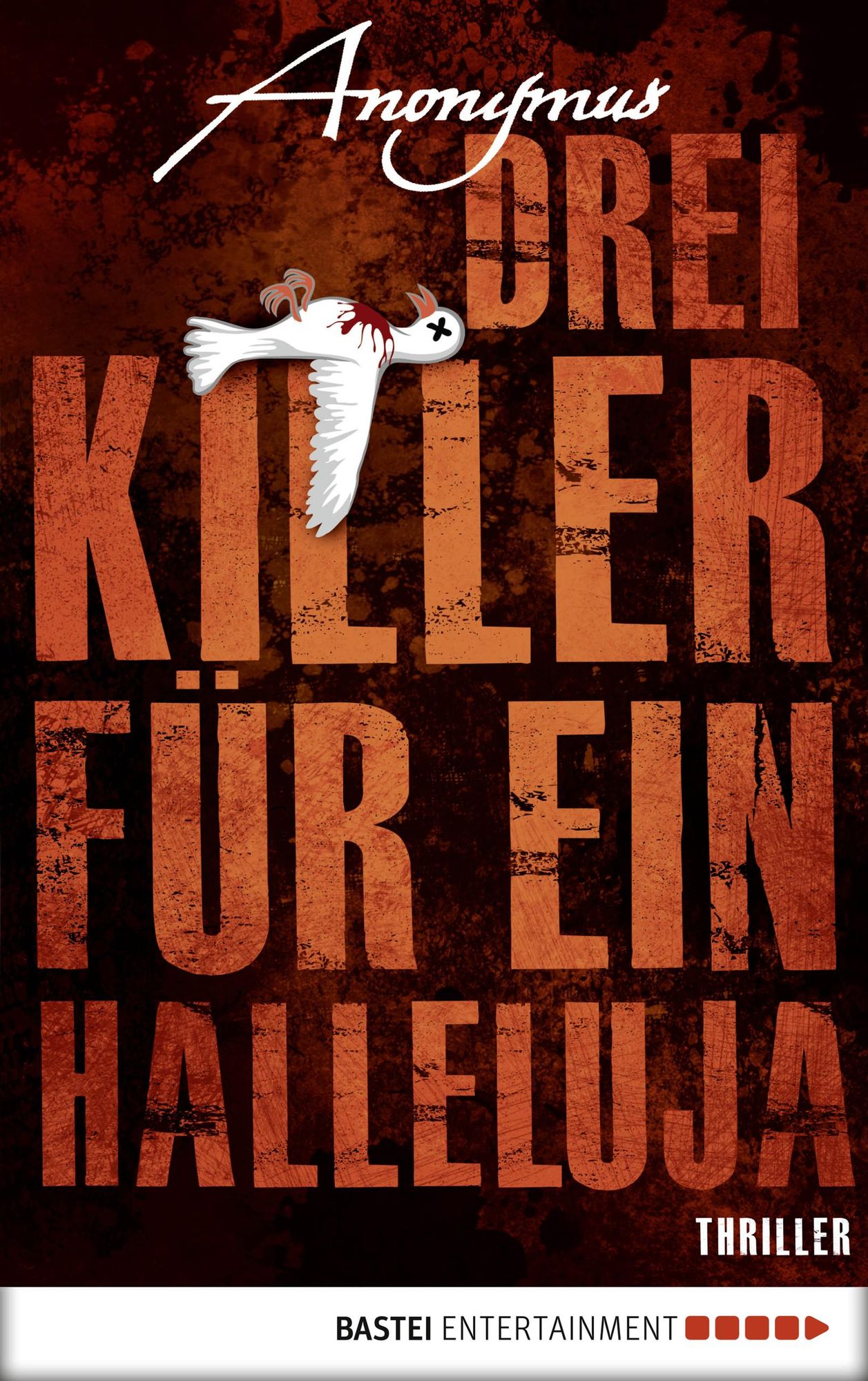 Drei Killer für ein Halleluja: Thriller