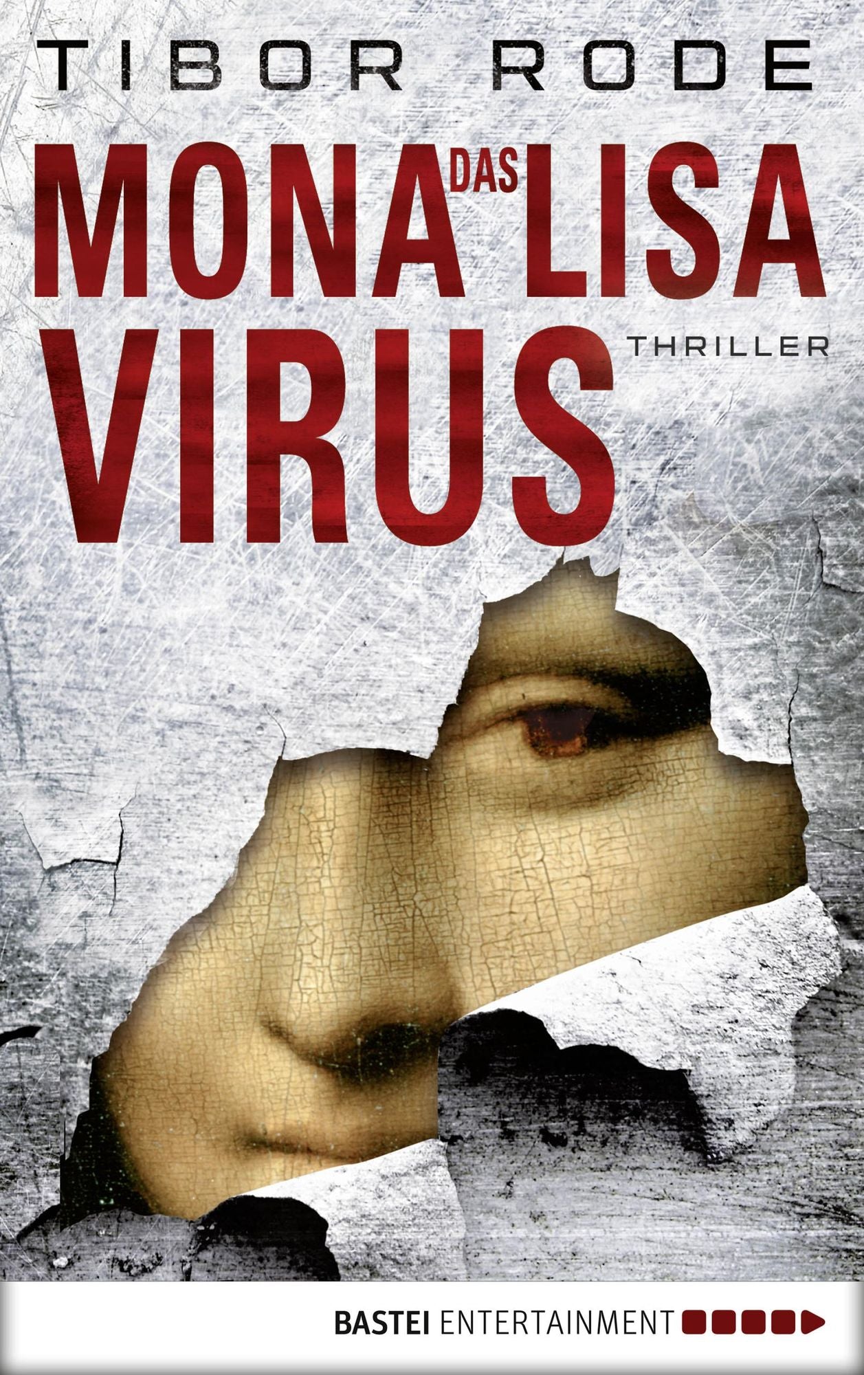 Das Mona-Lisa-Virus: Thriller