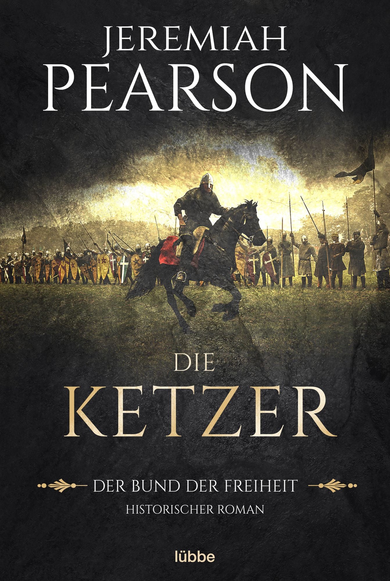 Die Ketzer: Der Bund der Freiheit. Historischer Roman