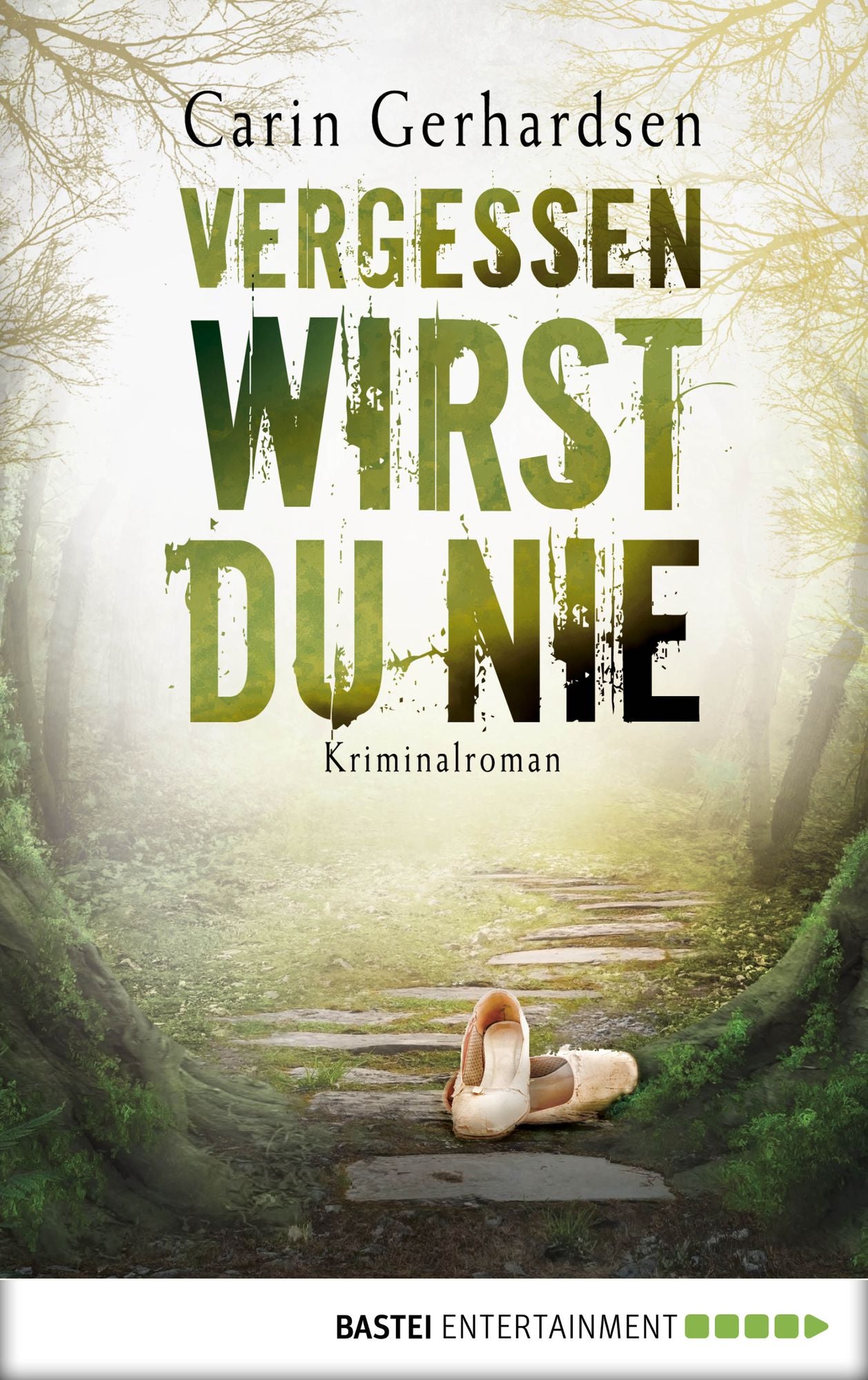Vergessen wirst du nie: Kriminalroman