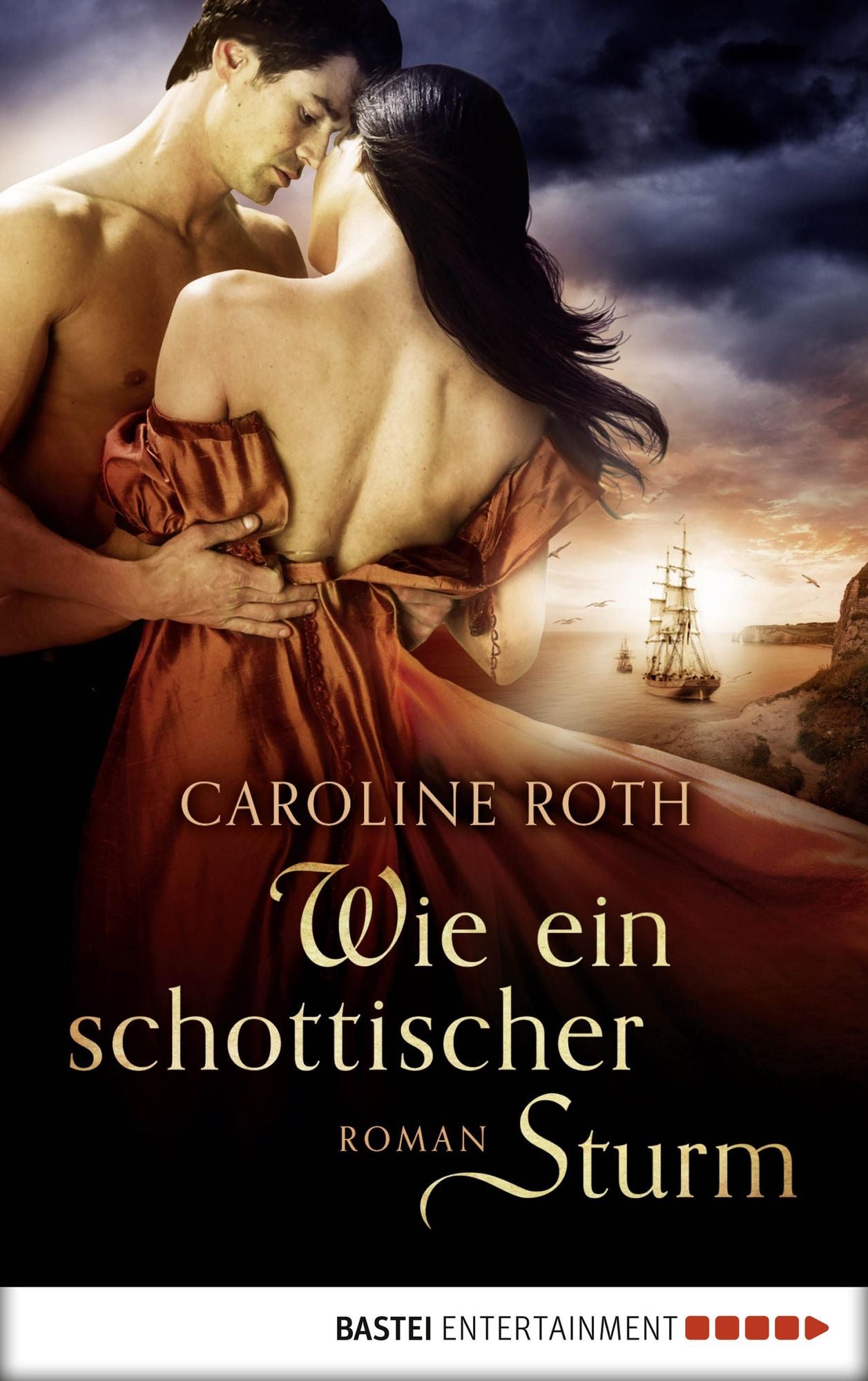 Wie ein schottischer Sturm: Roman