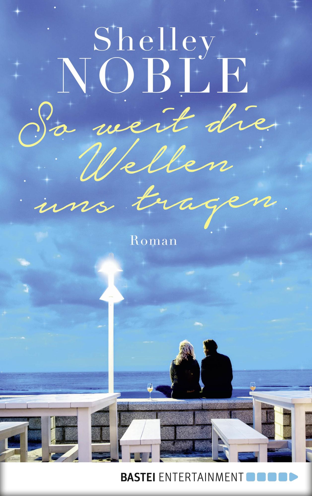 So weit die Wellen uns tragen: Roman