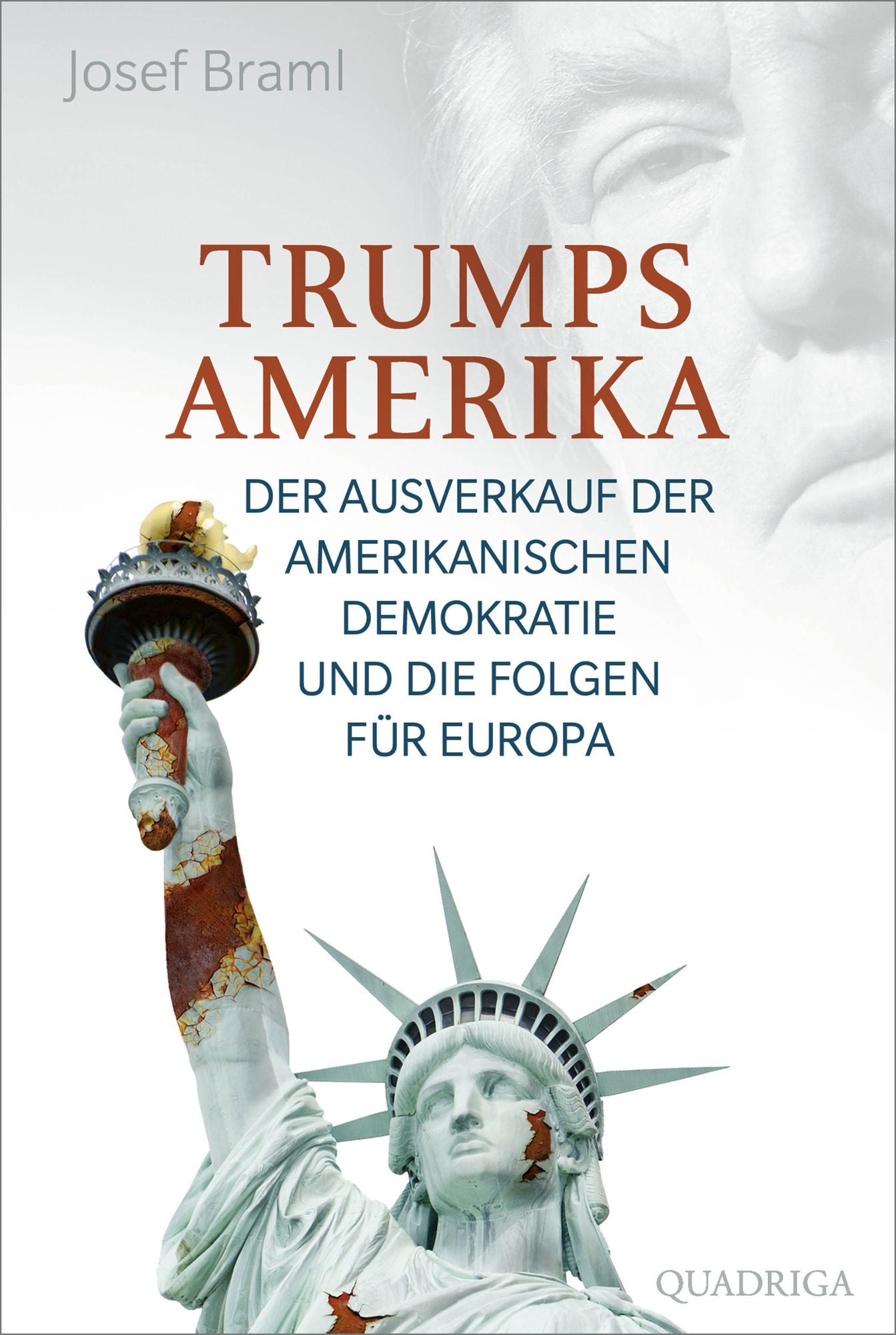 Trumps Amerika - auf Kosten der Freiheit: Der Ausverkauf der amerikanischen Demokratie und die Folgen für Europa
