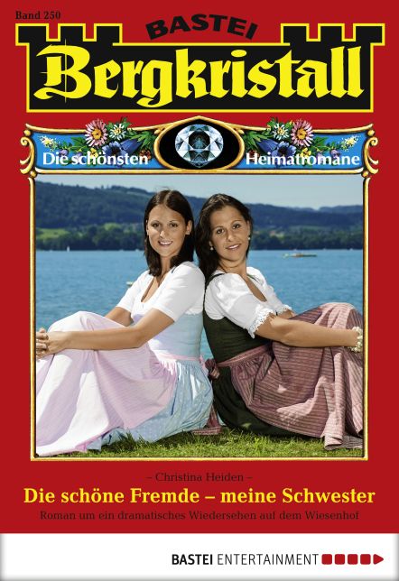 Bergkristall - Folge 250: Die schöne Fremde - meine Schwester
