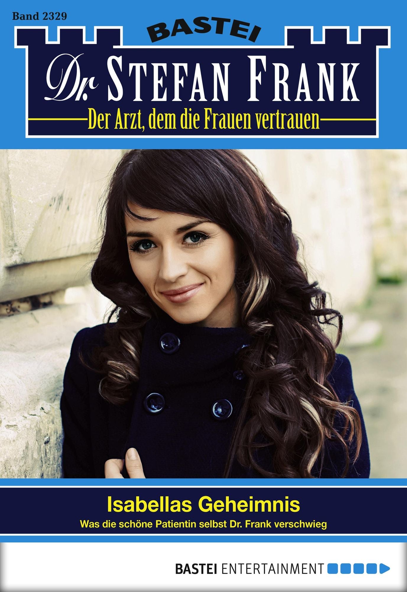 Dr. Stefan Frank - Folge 2329: Isabellas Geheimnis