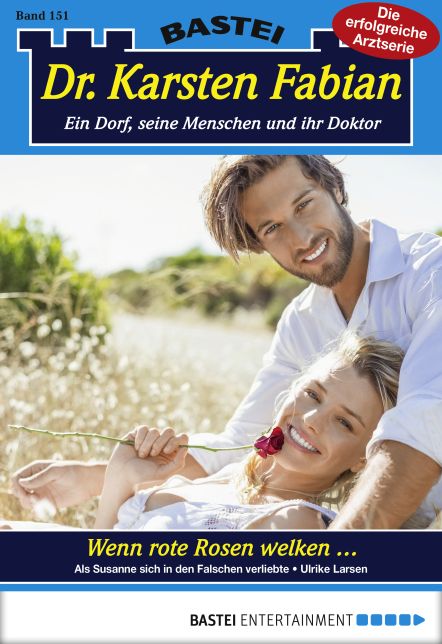 Dr. Karsten Fabian - Folge 151: Wenn rote Rosen welken ...