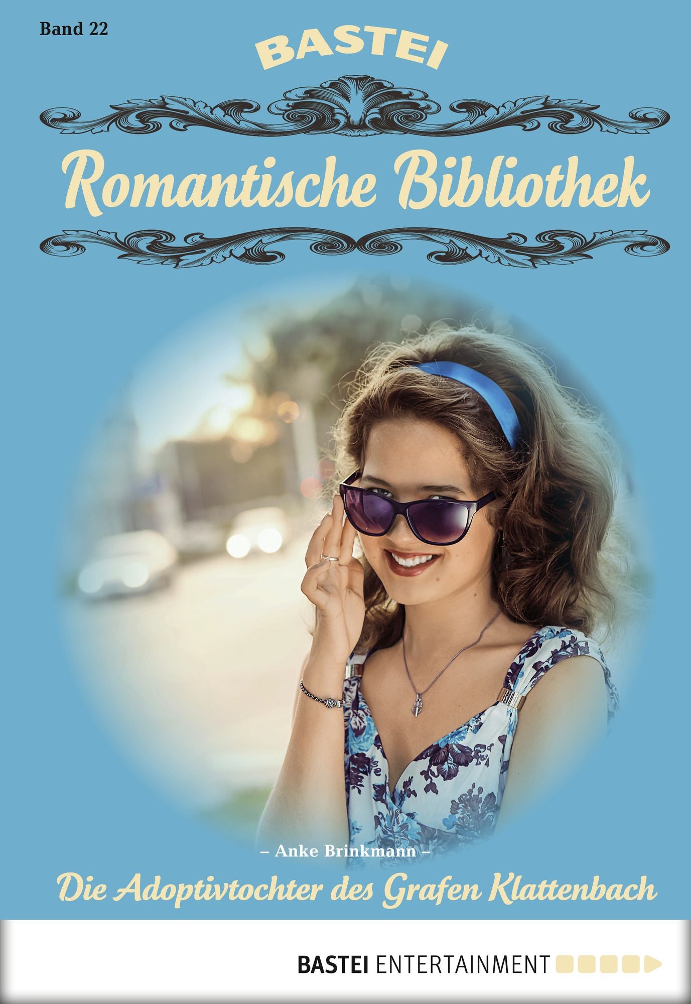 Romantische Bibliothek - Folge 22: Die Adoptivtochter des Grafen Klattenbach