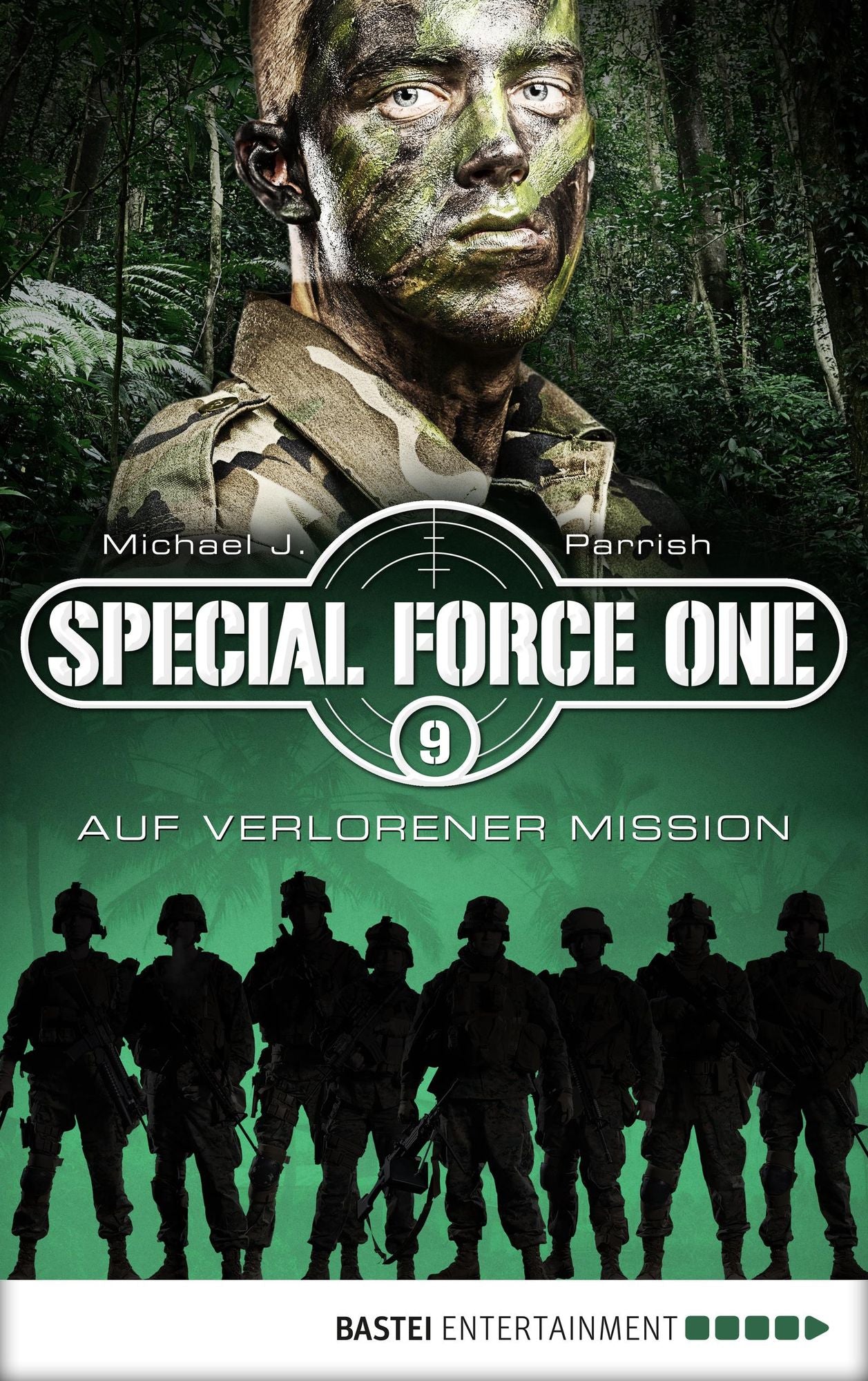 Special Force One 09: Auf verlorener Mission