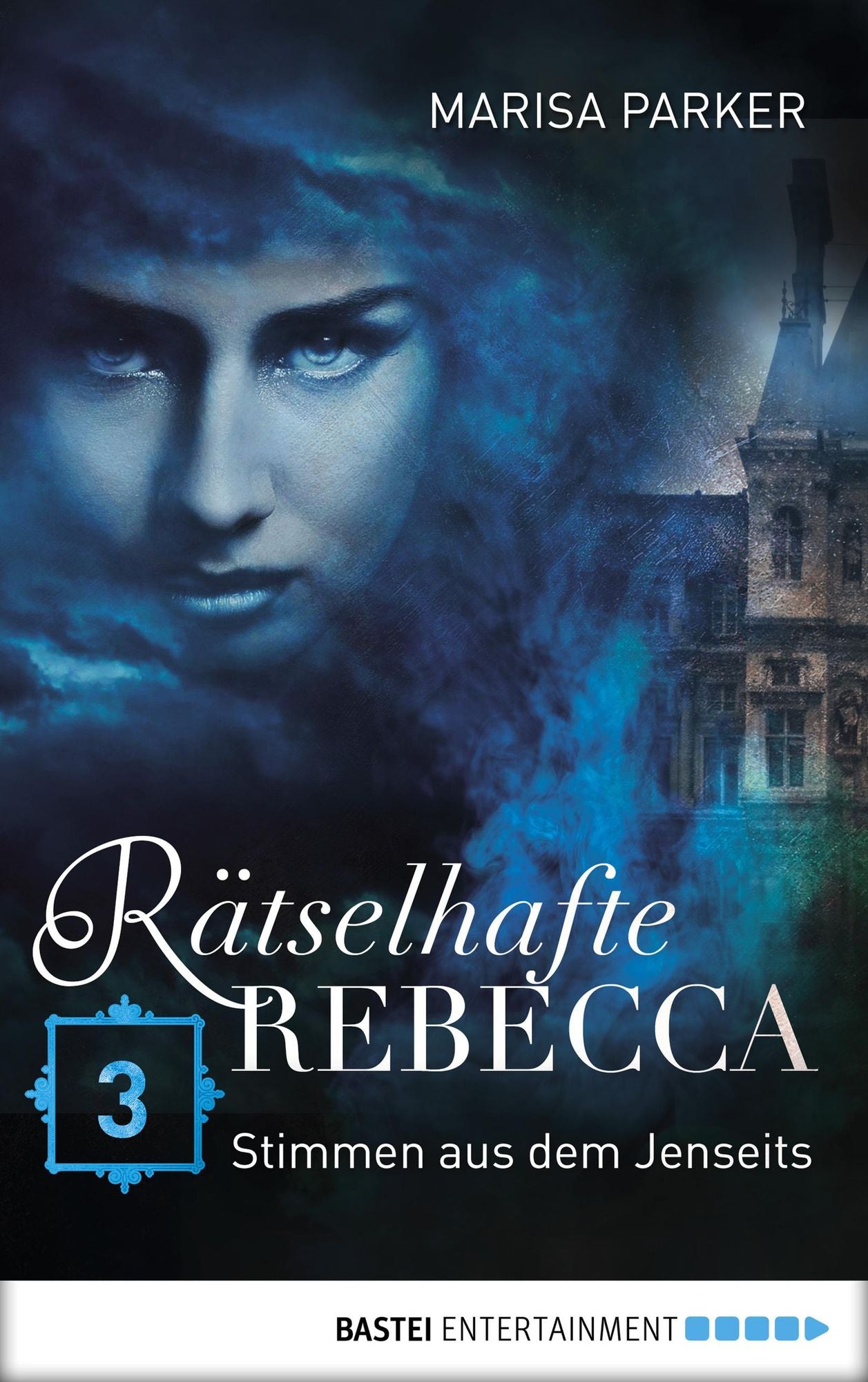 Rätselhafte Rebecca 03: Stimmen aus dem Jenseits