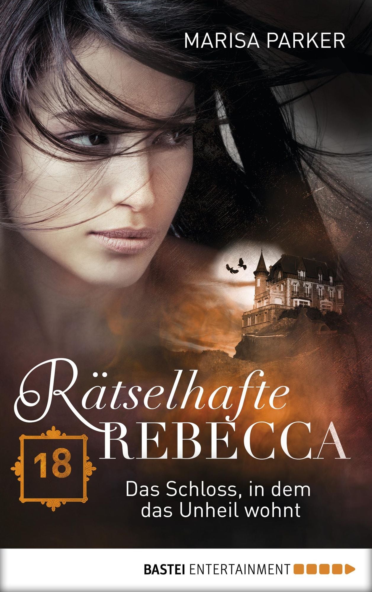 Rätselhafte Rebecca 18: Das Schloss, in dem das Unheil wohnt