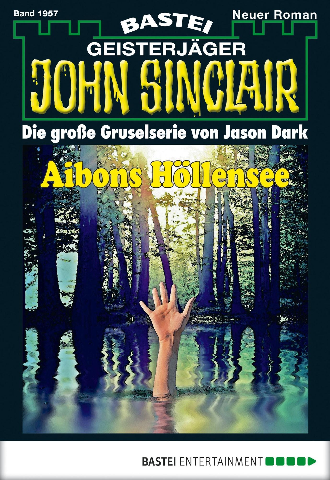 John Sinclair - Folge 1957: Aibons Höllensee