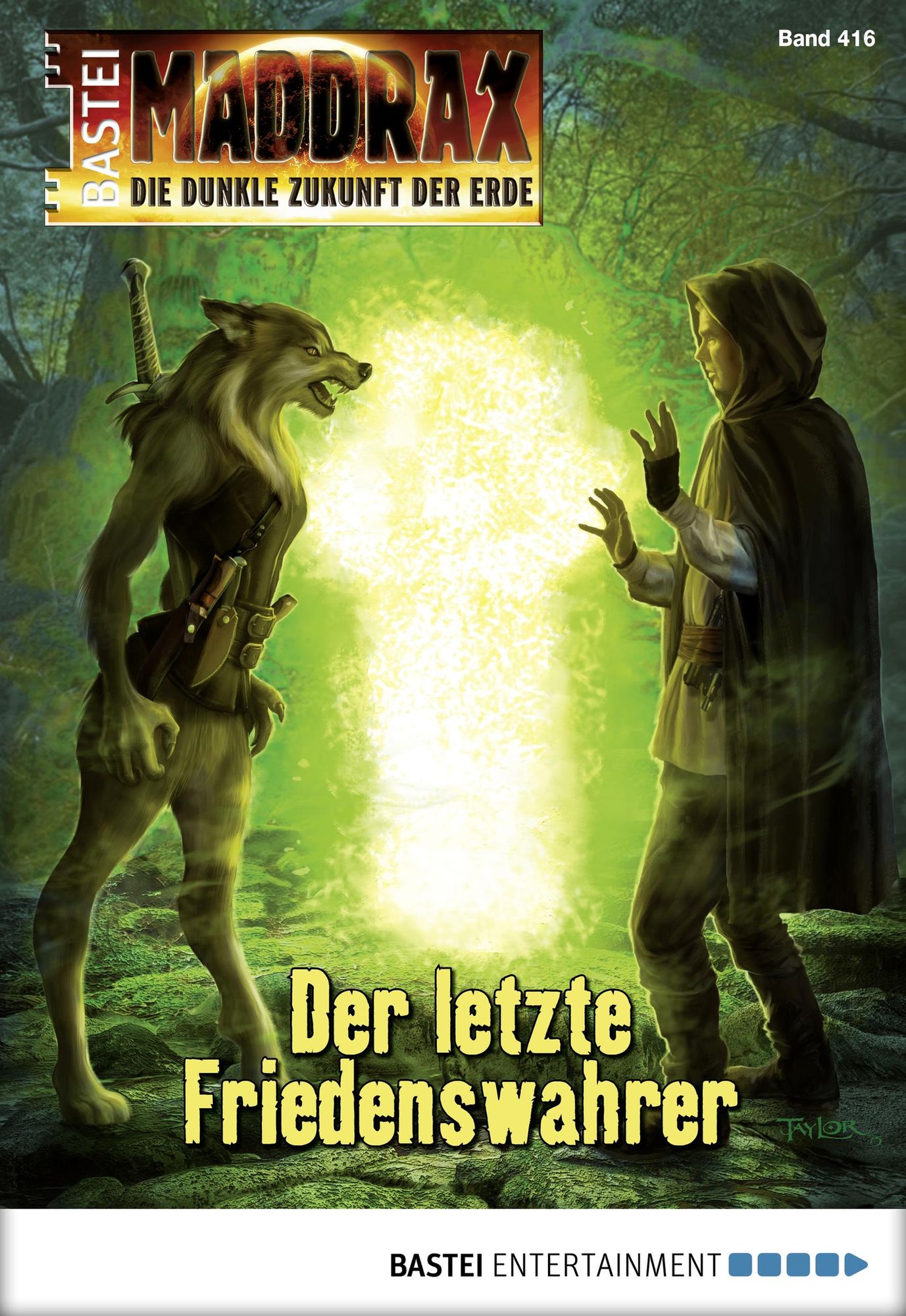 Maddrax - Folge 416: Der letzte Friedenswahrer