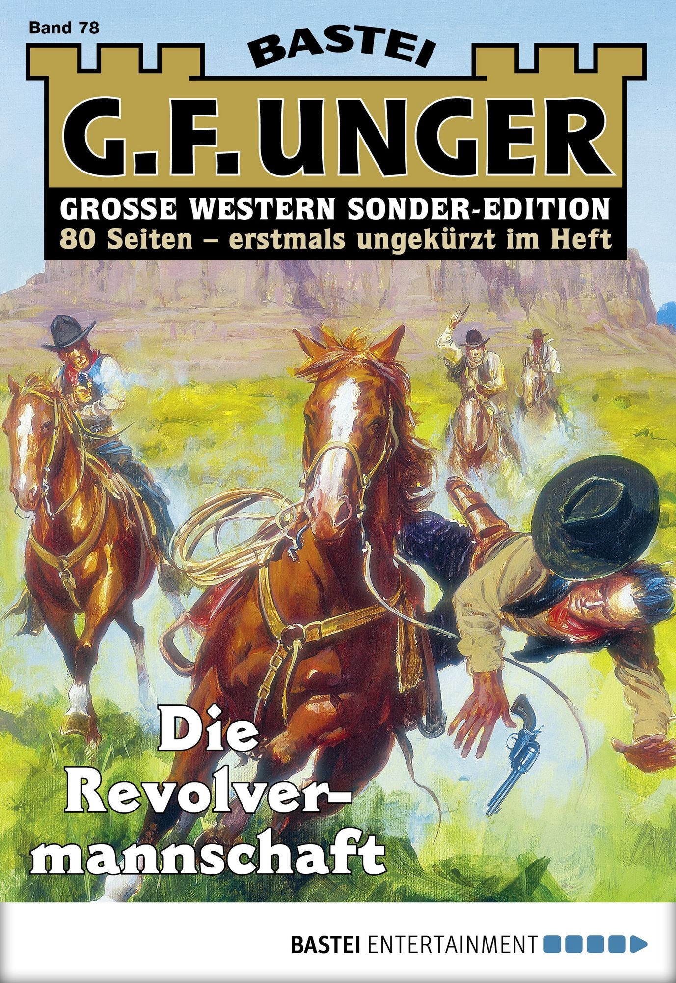 G. F. Unger Sonder-Edition - Folge 078: Die Revolvermannschaft