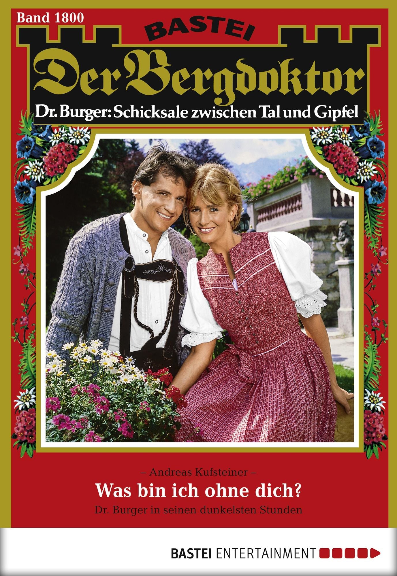 Der Bergdoktor - Folge 1800: Was bin ich ohne dich?