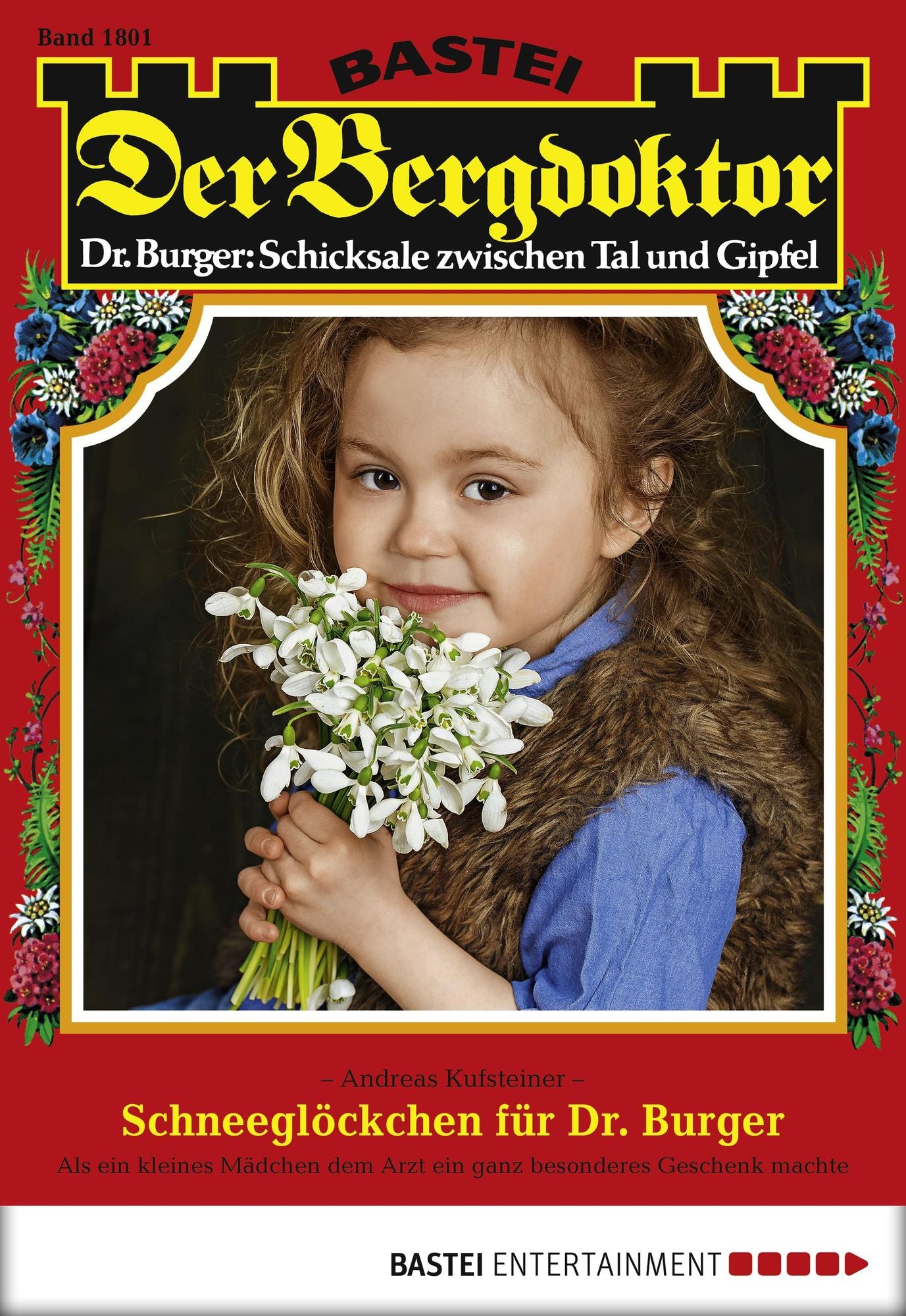 Der Bergdoktor - Folge 1801: Schneeglöckchen für Dr. Burger