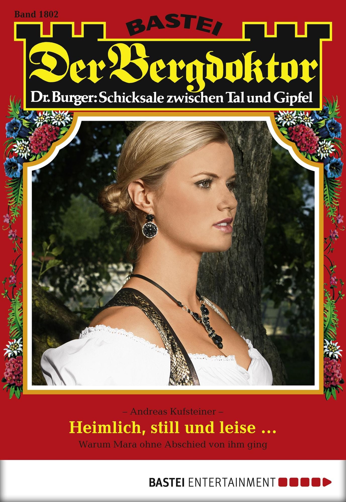 Der Bergdoktor - Folge 1802: Heimlich, still und leise ...