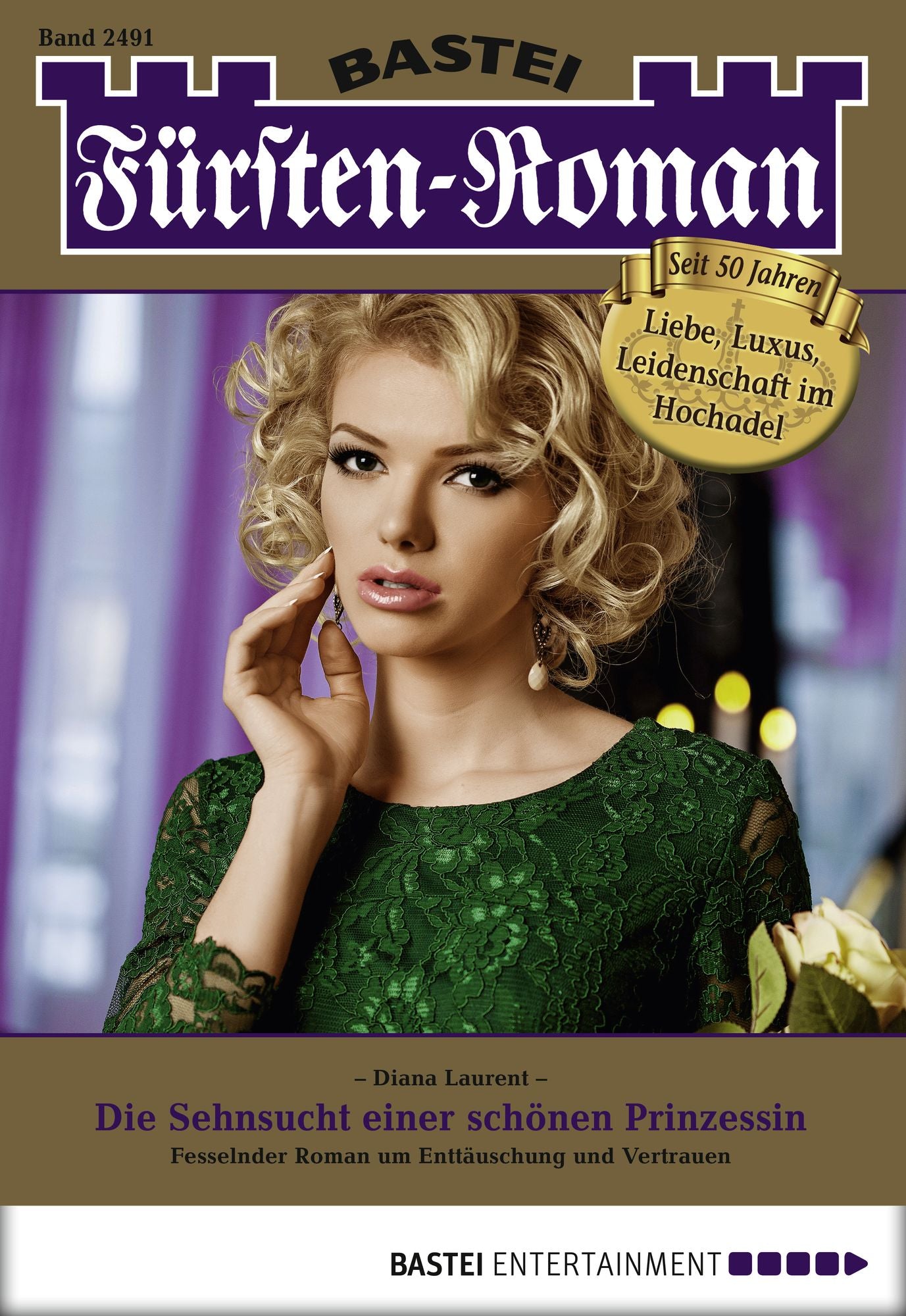 Fürsten-Roman - Folge 2491: Die Sehnsucht einer schönen Prinzessin