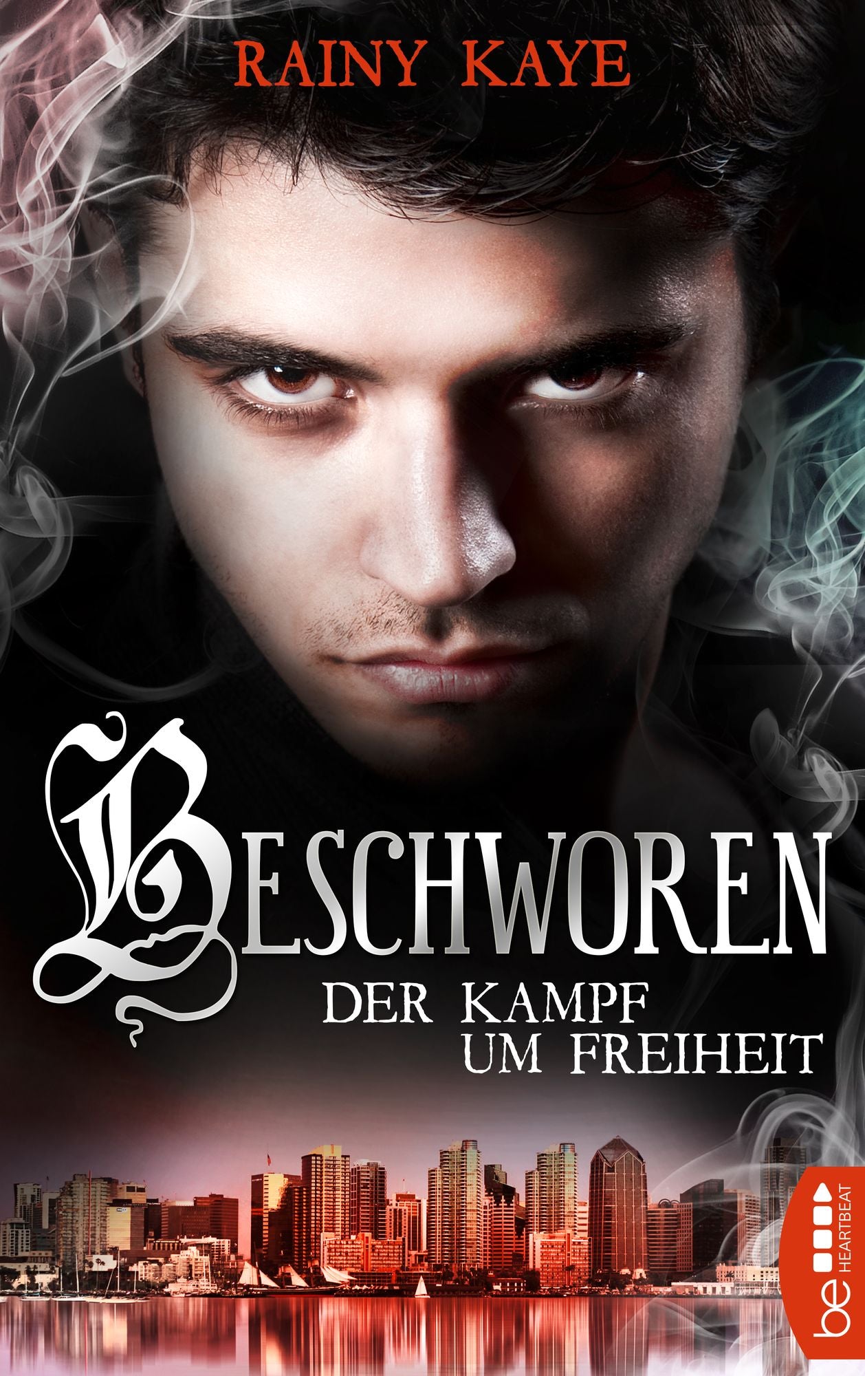 Beschworen - Der Kampf um Freiheit: Roman