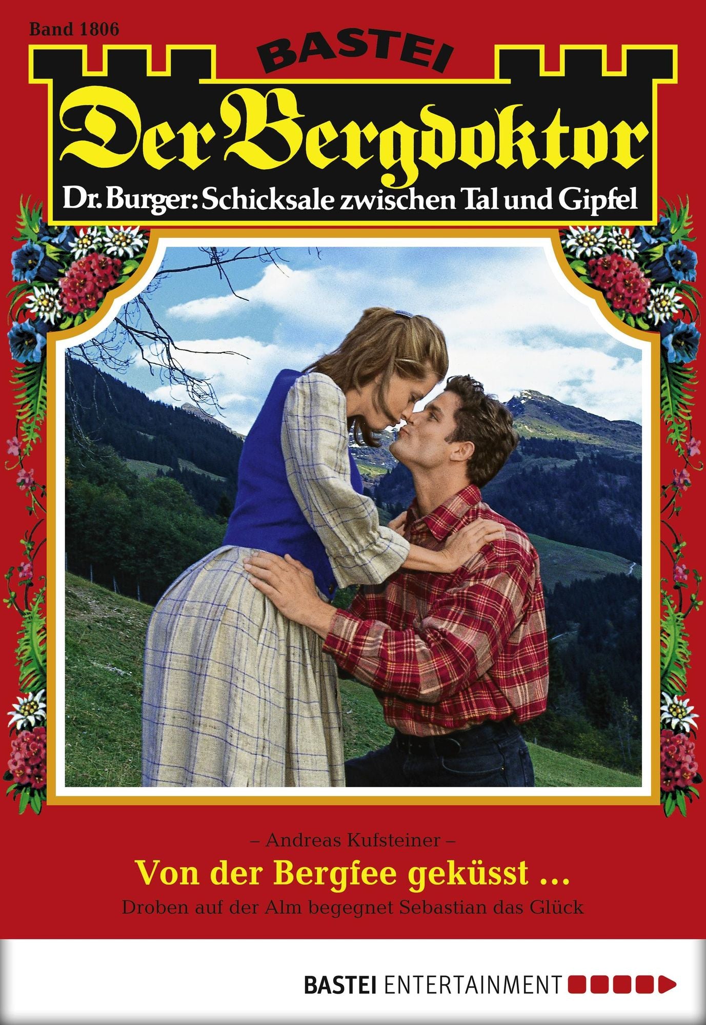Der Bergdoktor - Folge 1806: Von der Bergfee geküsst ...