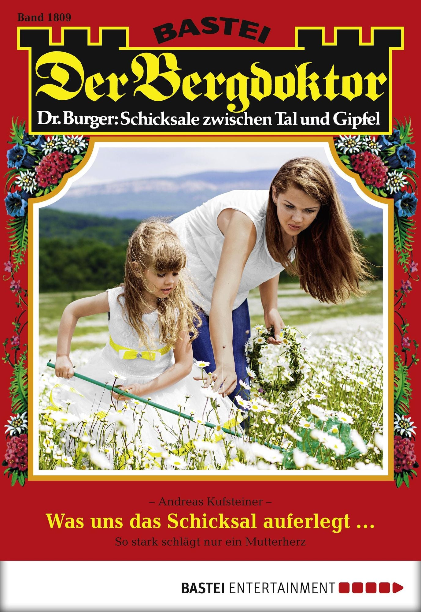 Der Bergdoktor - Folge 1809: Was uns das Schicksal auferlegt ...