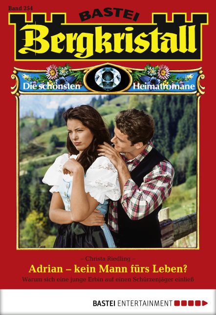 Bergkristall - Folge 254: Adrian - kein Mann fürs Leben?