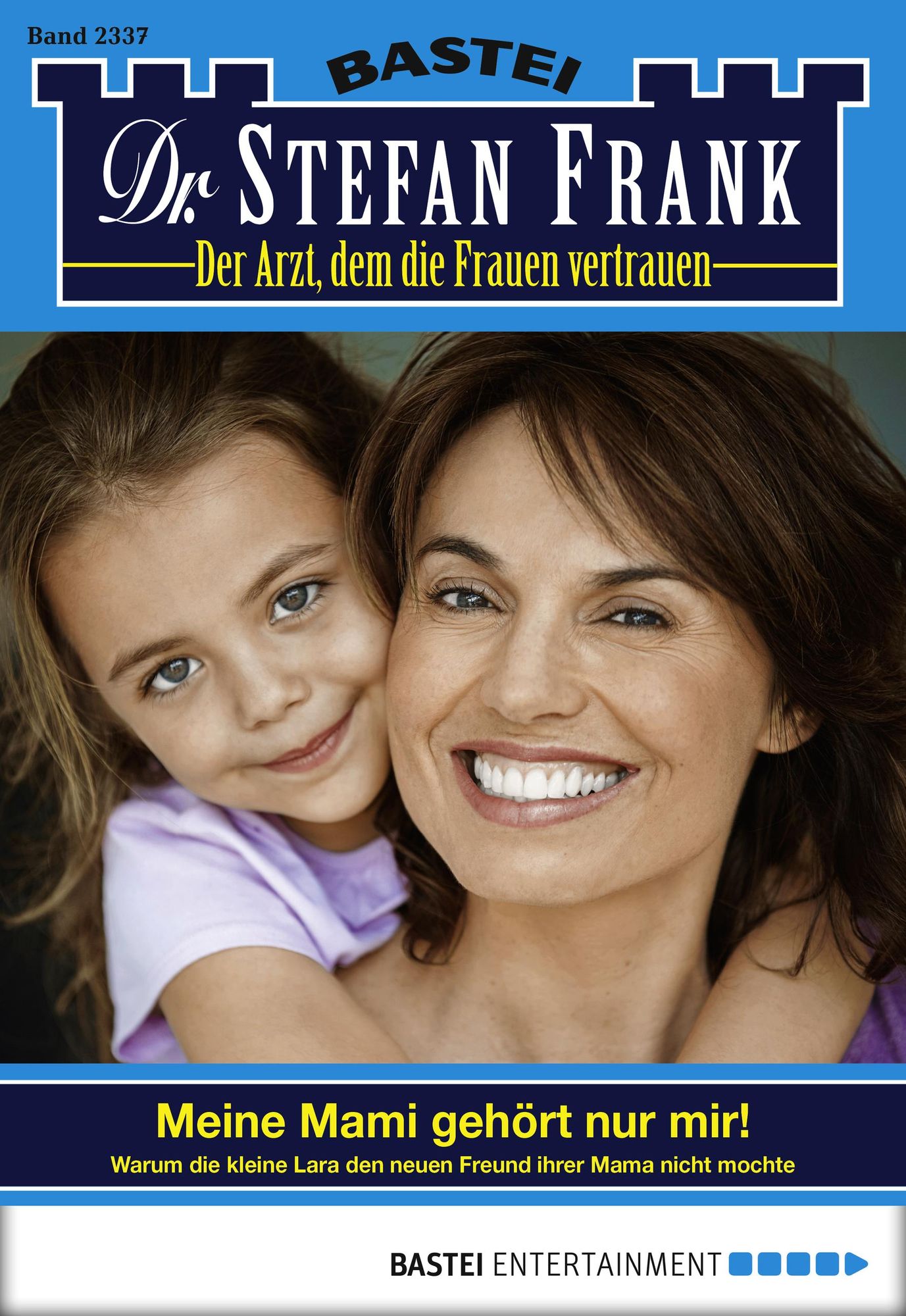 Dr. Stefan Frank - Folge 2337: Meine Mami gehört nur mir!