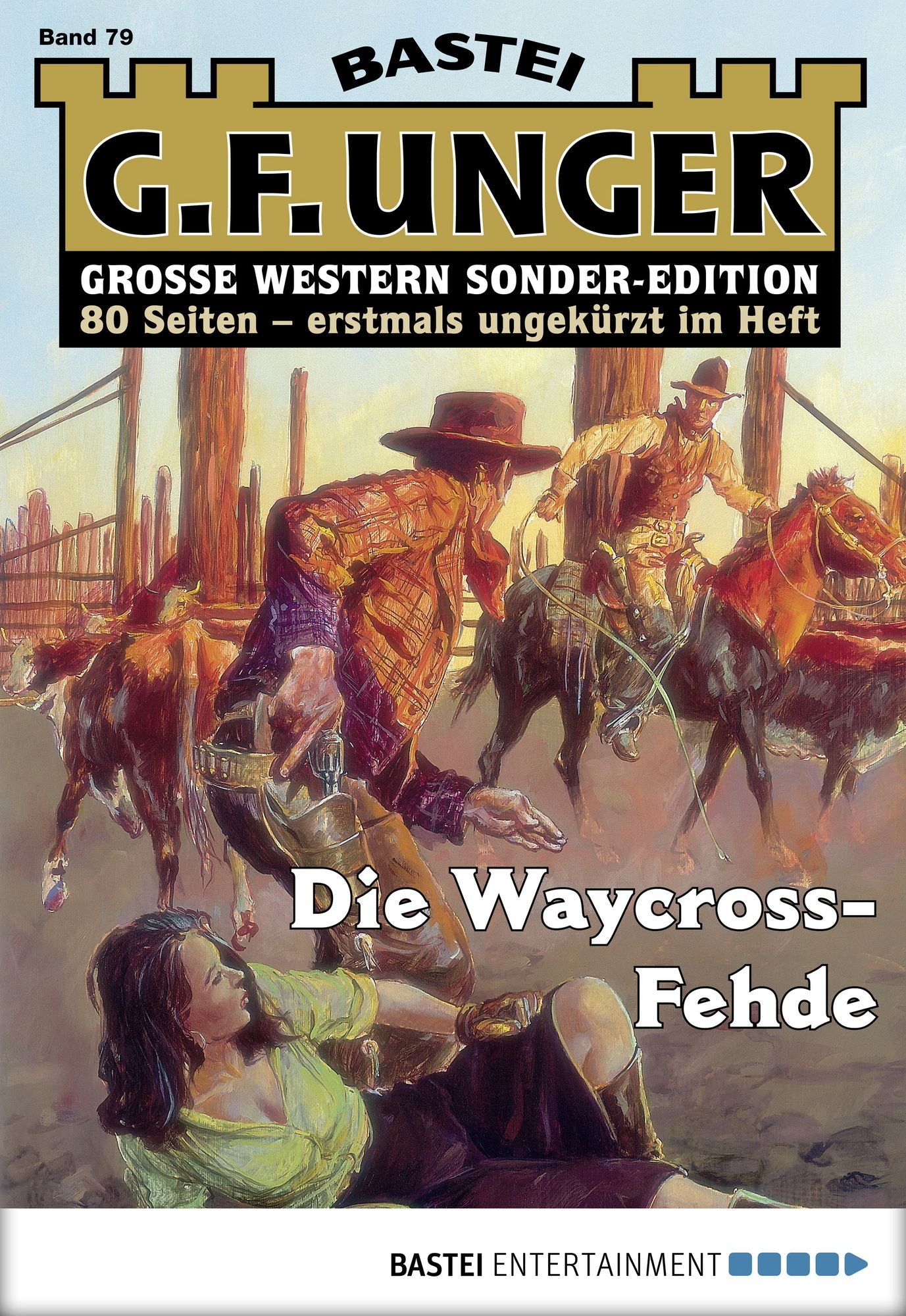 G. F. Unger Sonder-Edition - Folge 079: Die Waycross-Fehde