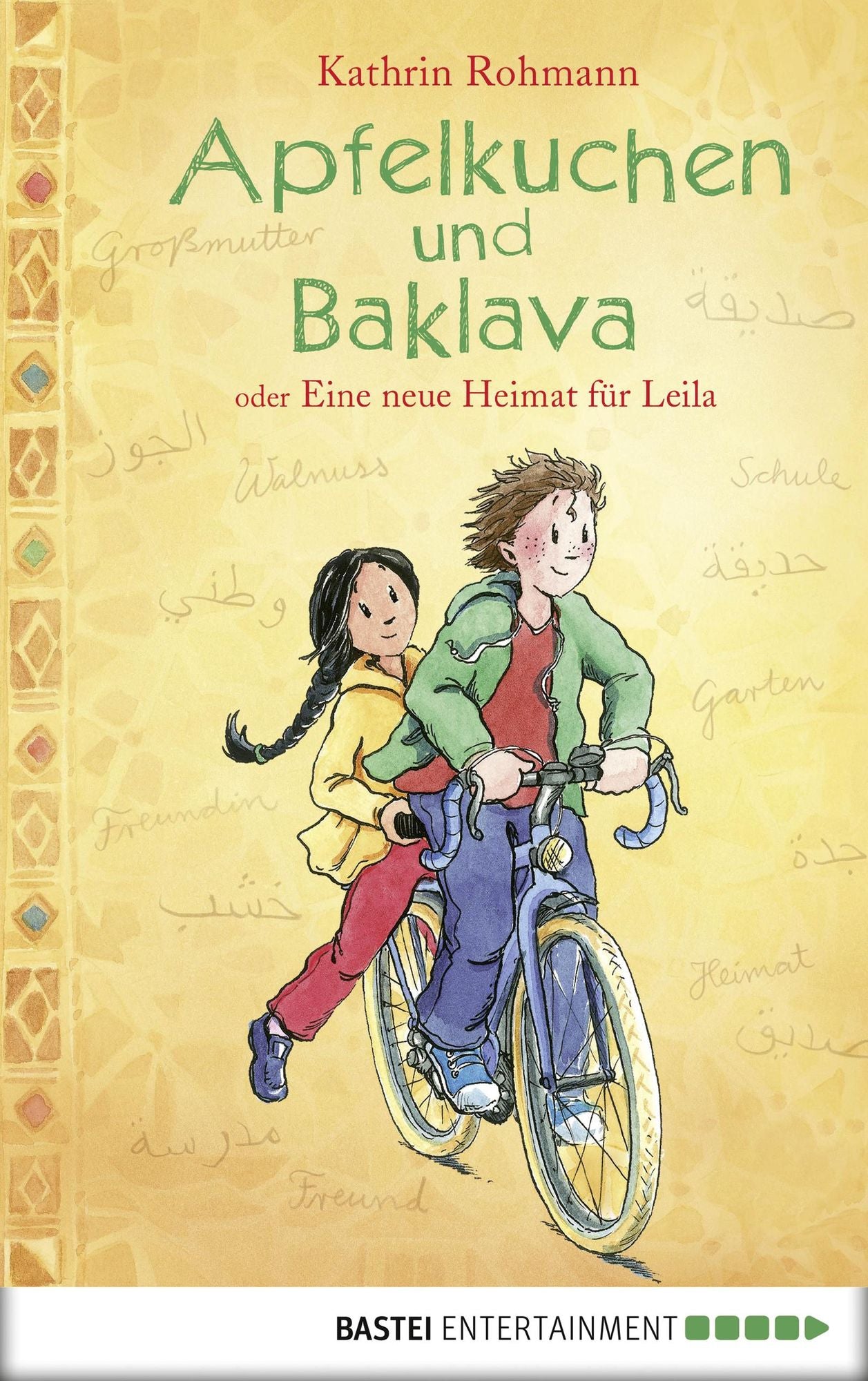 Apfelkuchen und Baklava oder Eine neue Heimat für Leila
