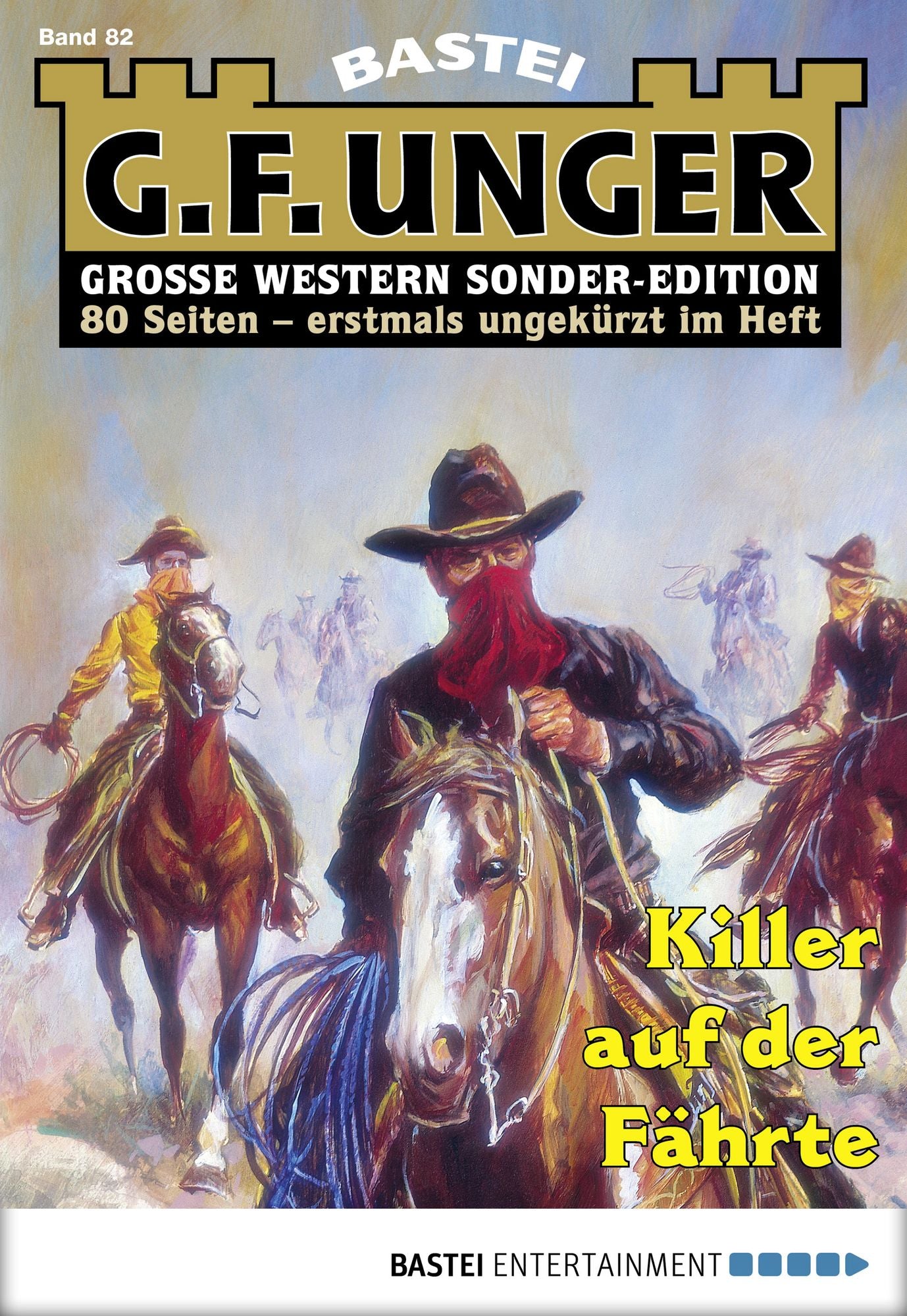 G. F. Unger Sonder-Edition - Folge 082: Killer auf der Fährte