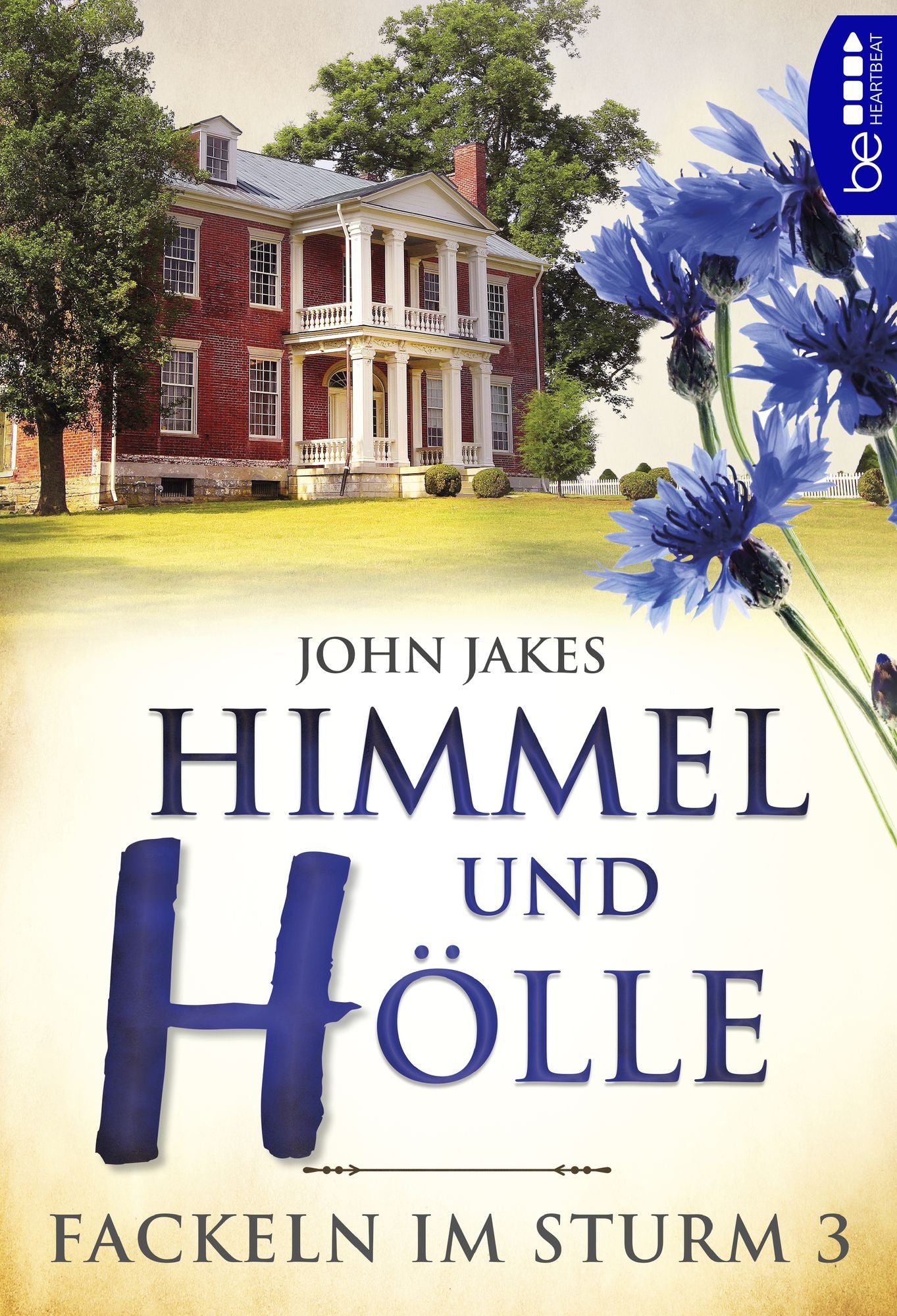 Himmel und Hölle: Fackeln im Sturm 3