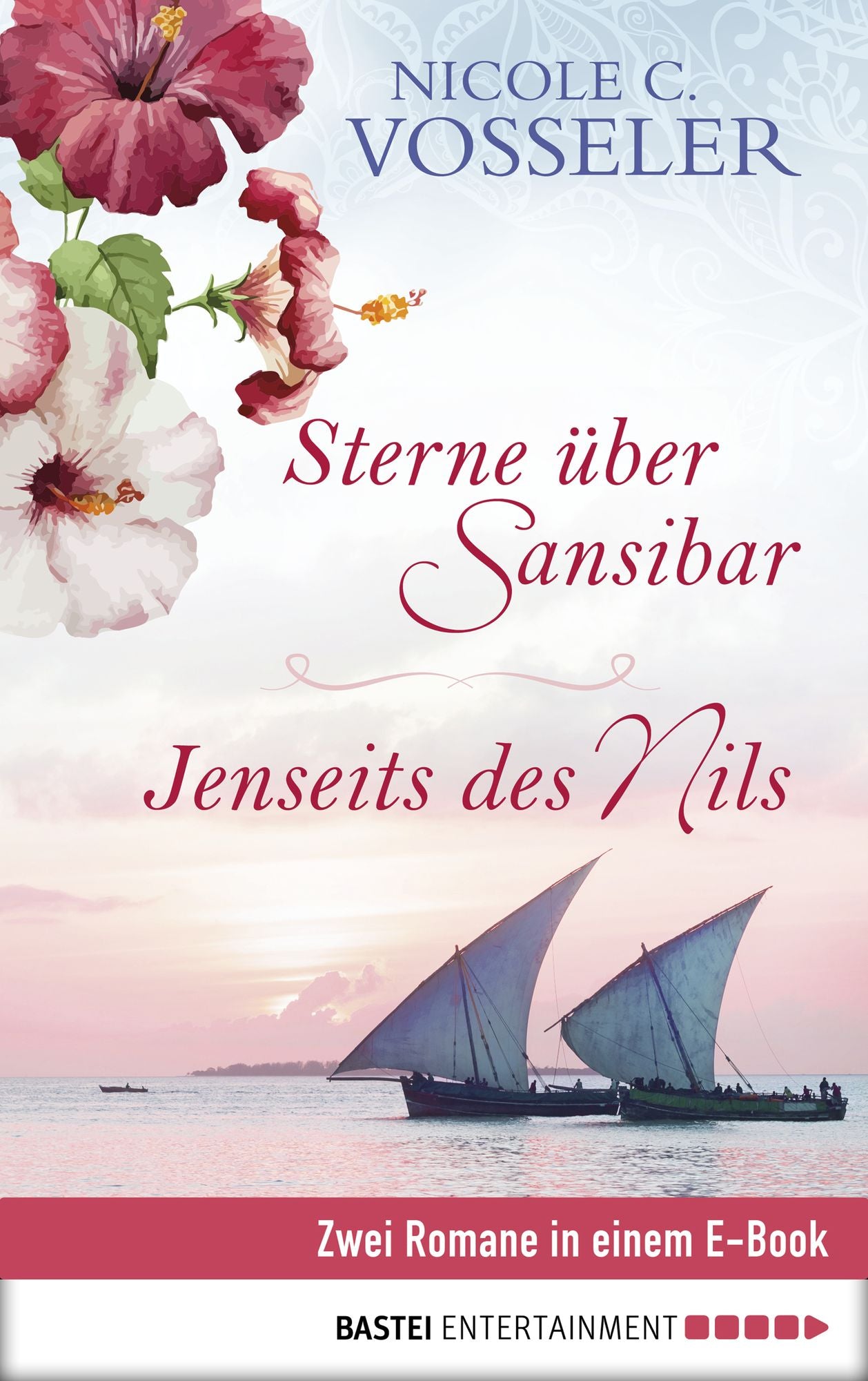 Sterne über Sansibar / Jenseits des Nils